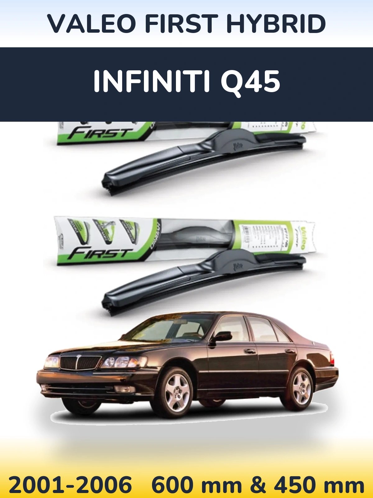 Front wiper blade set Valeo First Hybrid 600 & 450 mm for Infiniti Q45 2001-2006