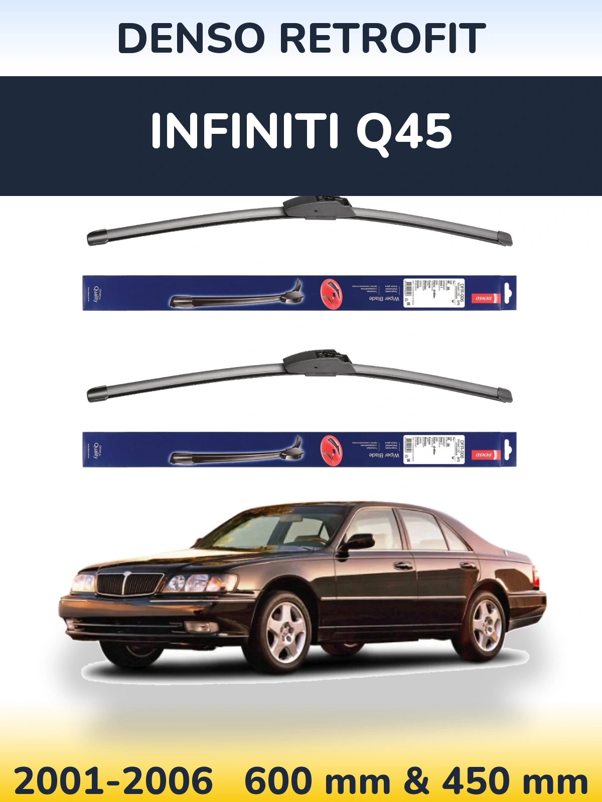 Front wiper blade set Denso Retrofit 600 & 450 mm for Infiniti Q45 2001-2006