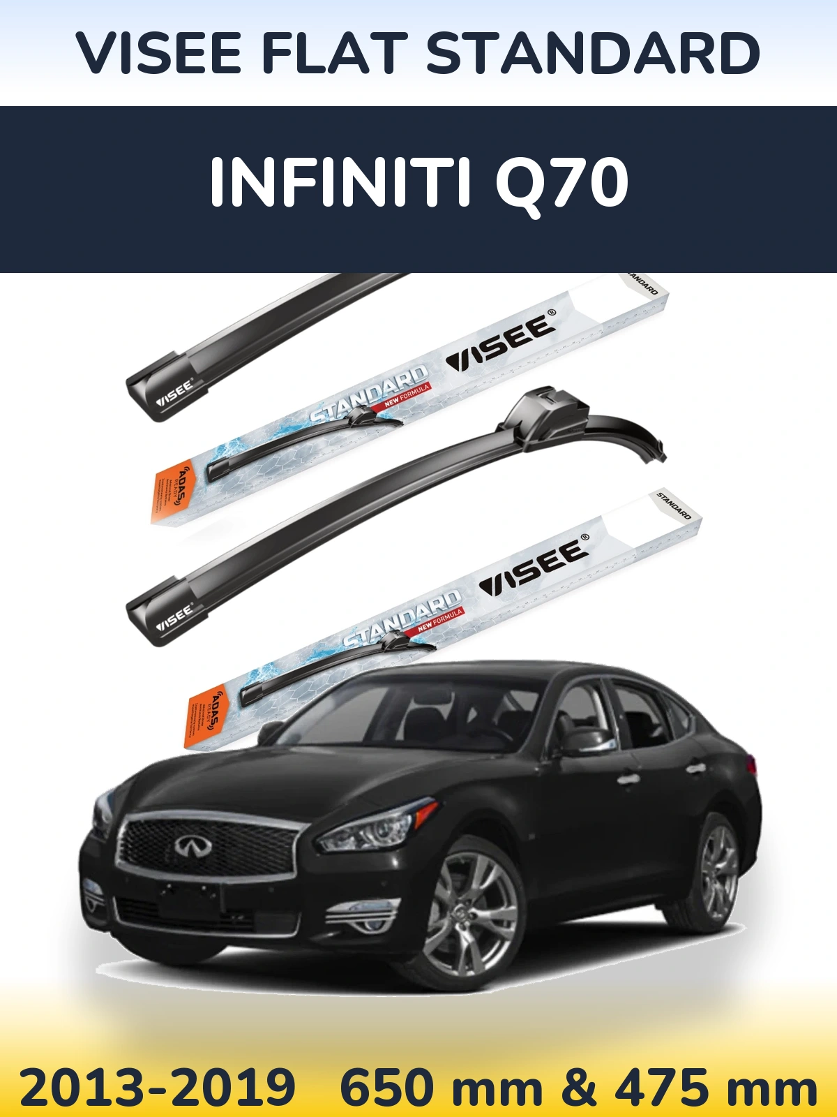 Front wiper blade set VISEE FLAT STANDARD 650 & 475 mm for Infiniti Q70 2013-2019