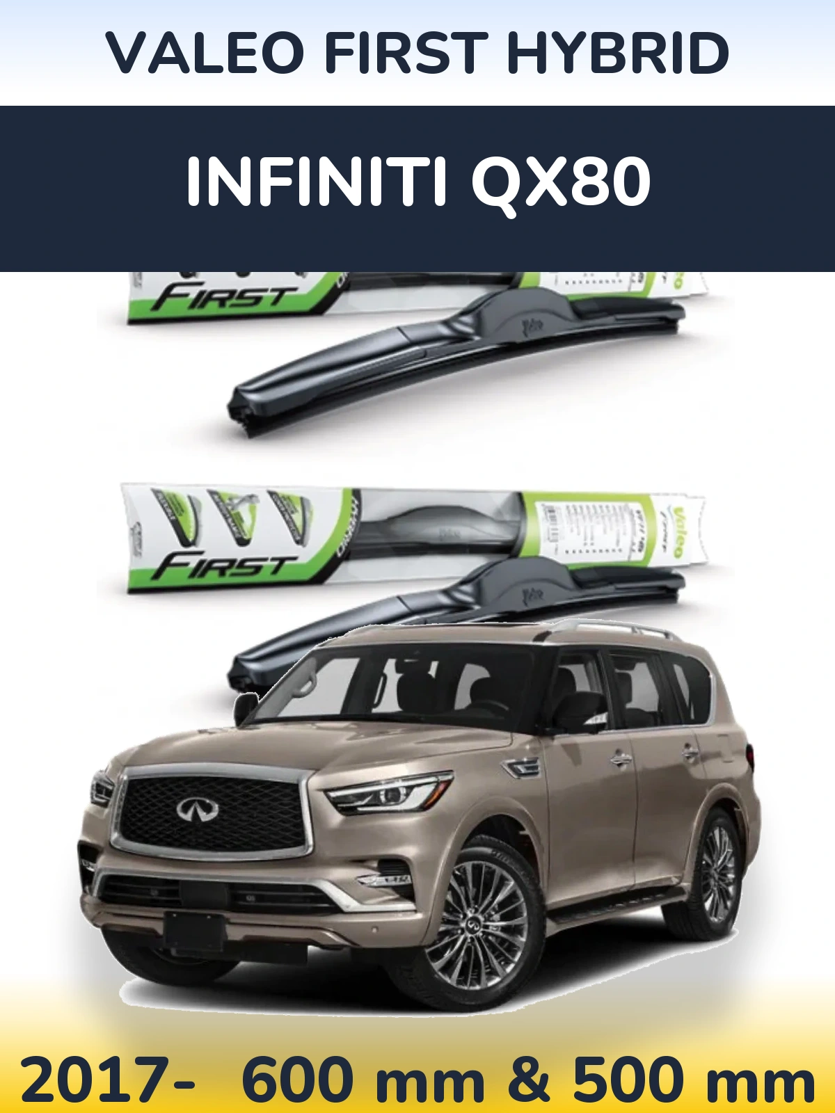 Комплект передніх щіток Valeo First Hybrid 600 & 500 мм для Infiniti QX80 2017-2026