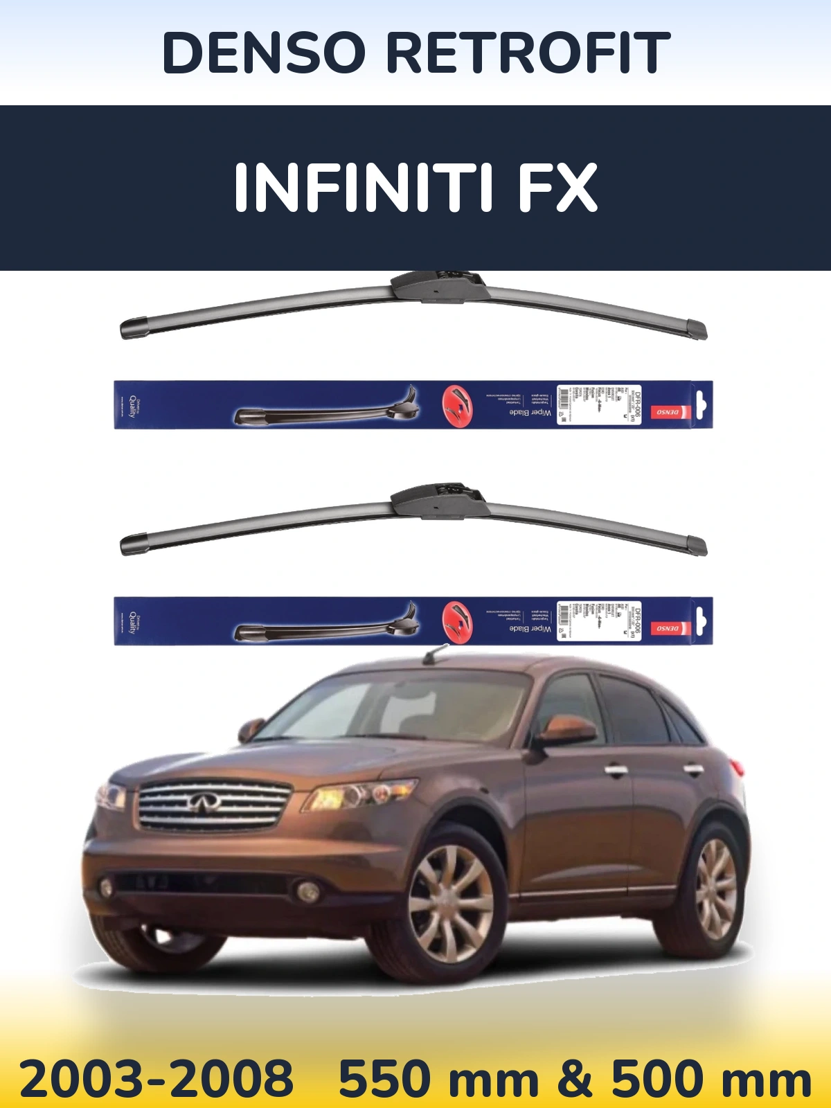 Front wiper blade set Denso Retrofit 550 & 500 mm for Infiniti FX 2003-2008