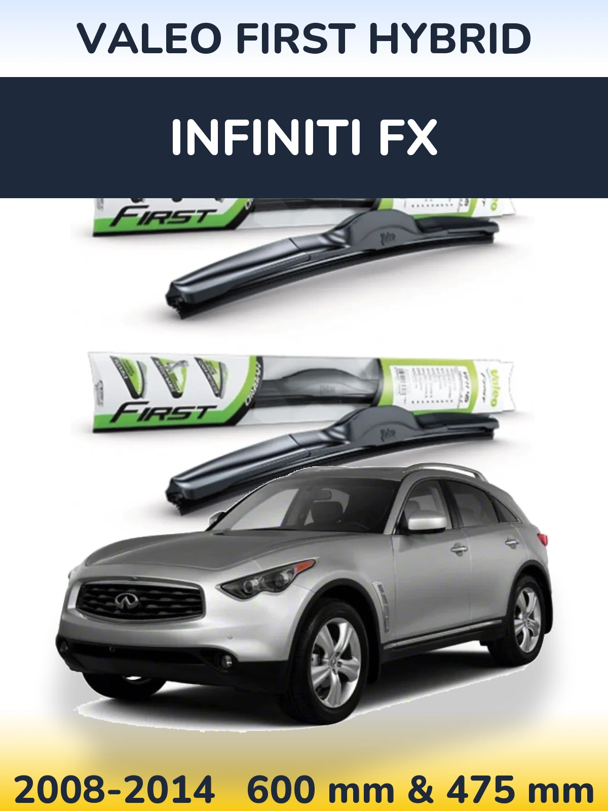 Front wiper blade set Valeo First Hybrid 600 & 475 mm for Infiniti FX 2008-2014