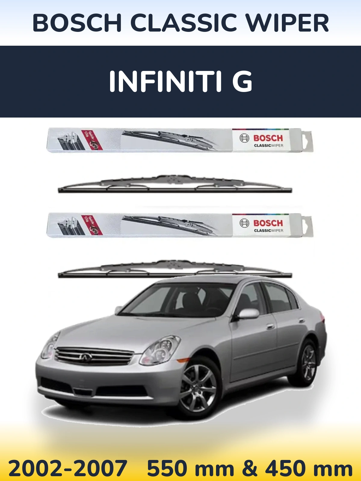 Front wiper blade set BOSCH Classic Wiper 550 & 450 mm for Infiniti G 2002-2007