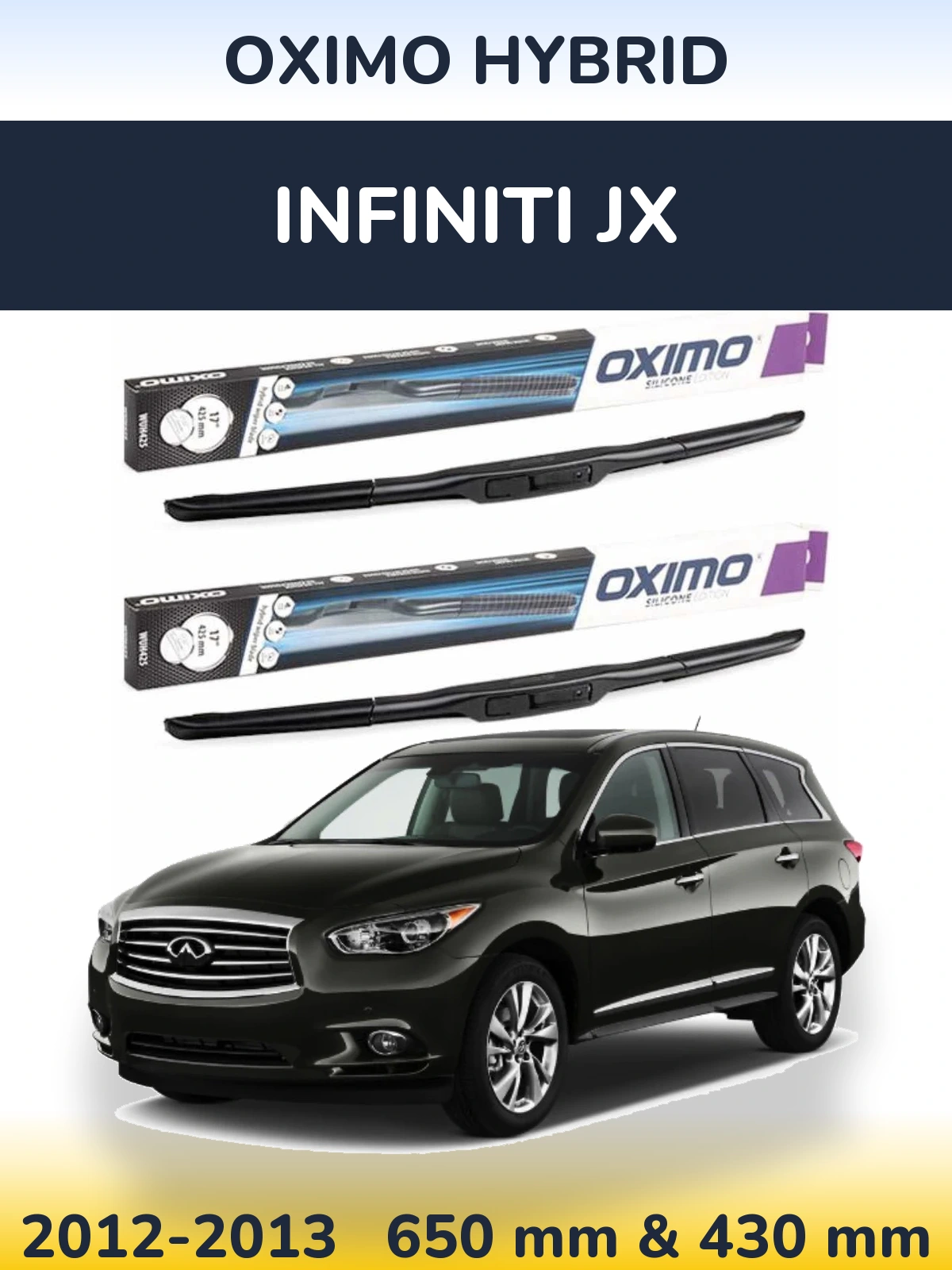 Front wiper blade set Oximo Hybrid 650 & 430 mm for Infiniti JX 2012-2013