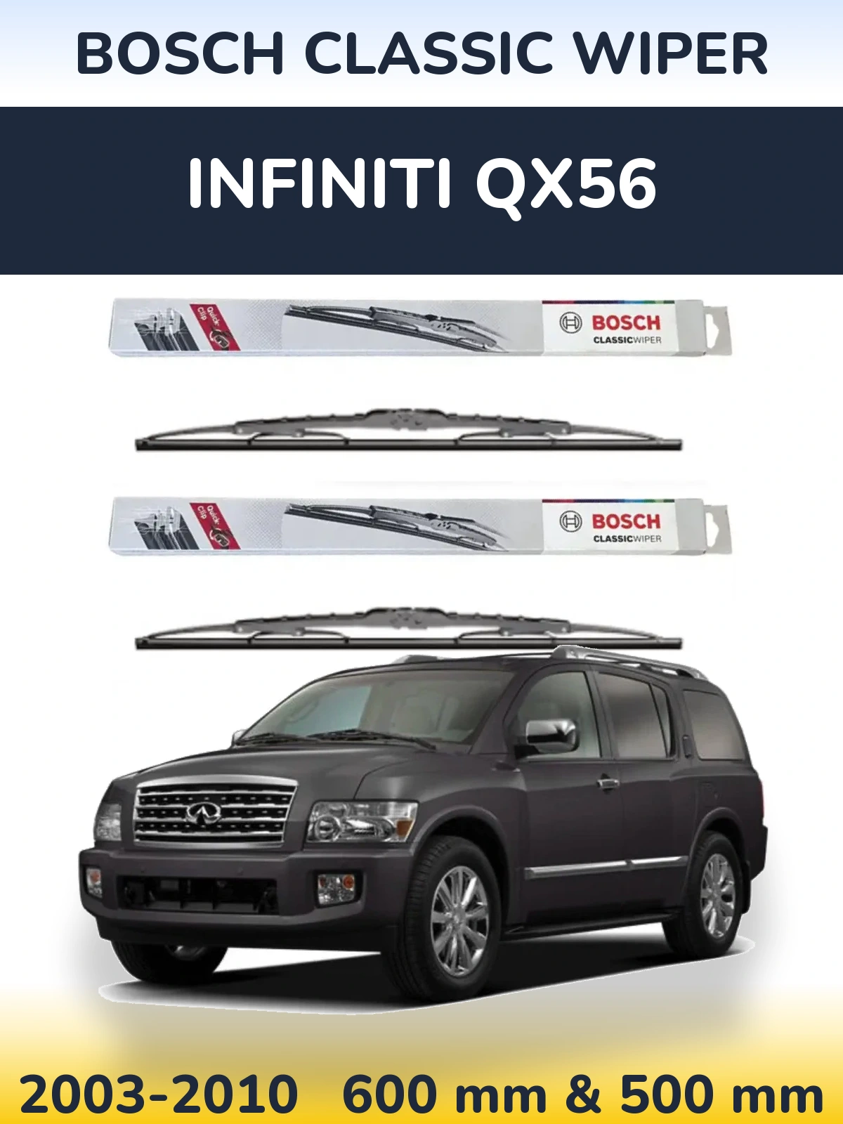 Front wiper blade set BOSCH Classic Wiper 600 & 500 mm for Infiniti QX56 2003-2010