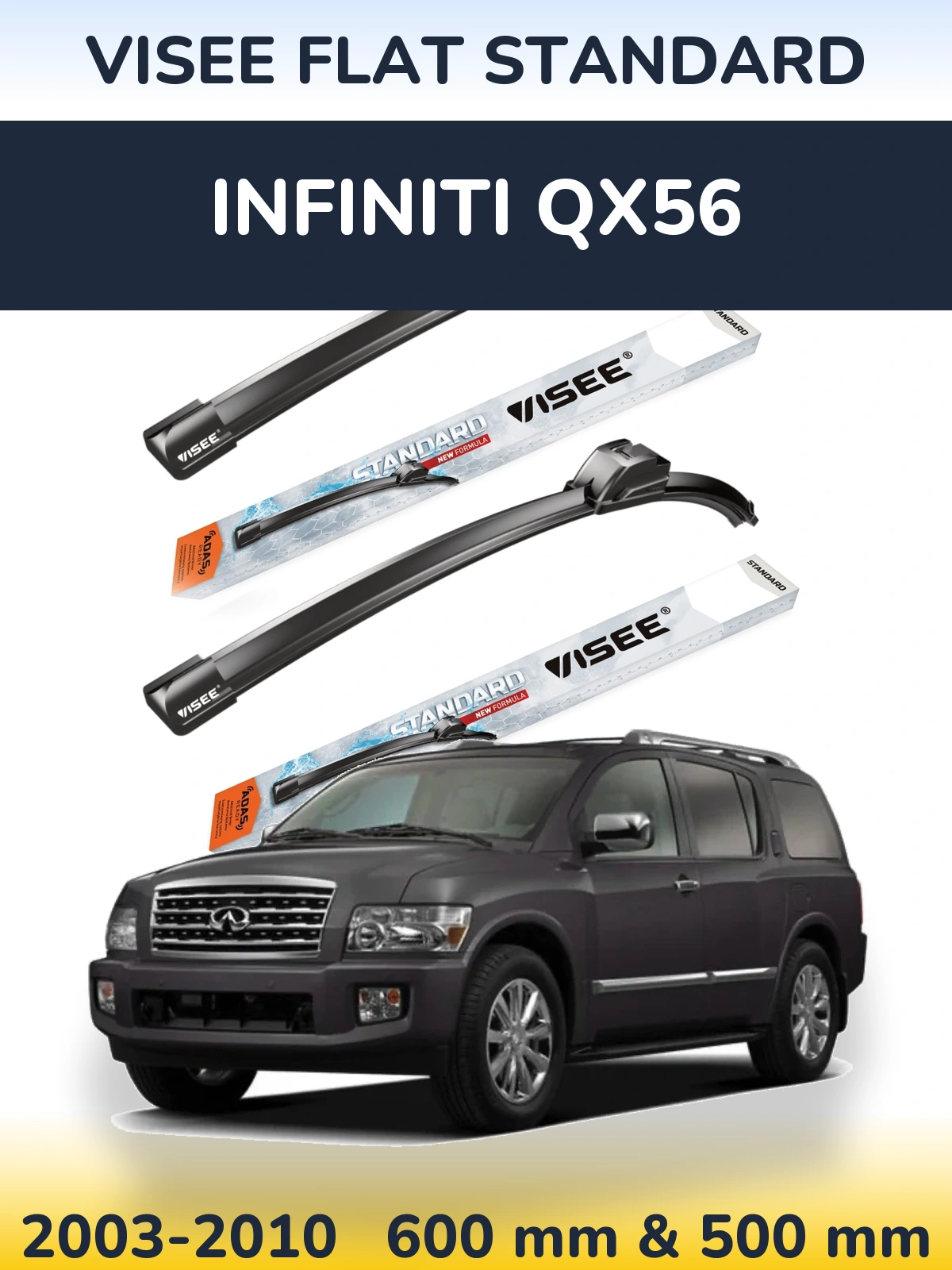 Front wiper blade set VISEE FLAT STANDARD 600 & 500 mm for Infiniti QX56 2003-2010