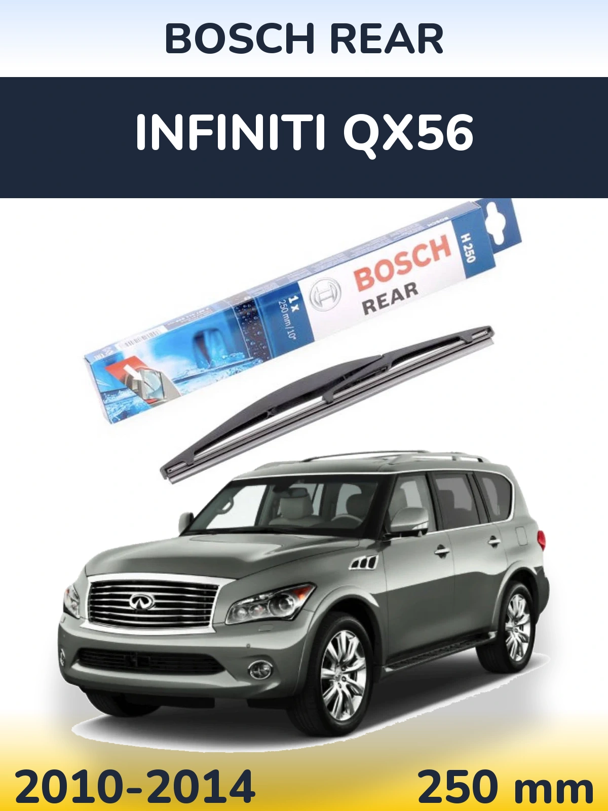 Rear wiper blade BOSCH Rear 250 mm for Infiniti QX56 2010-2014