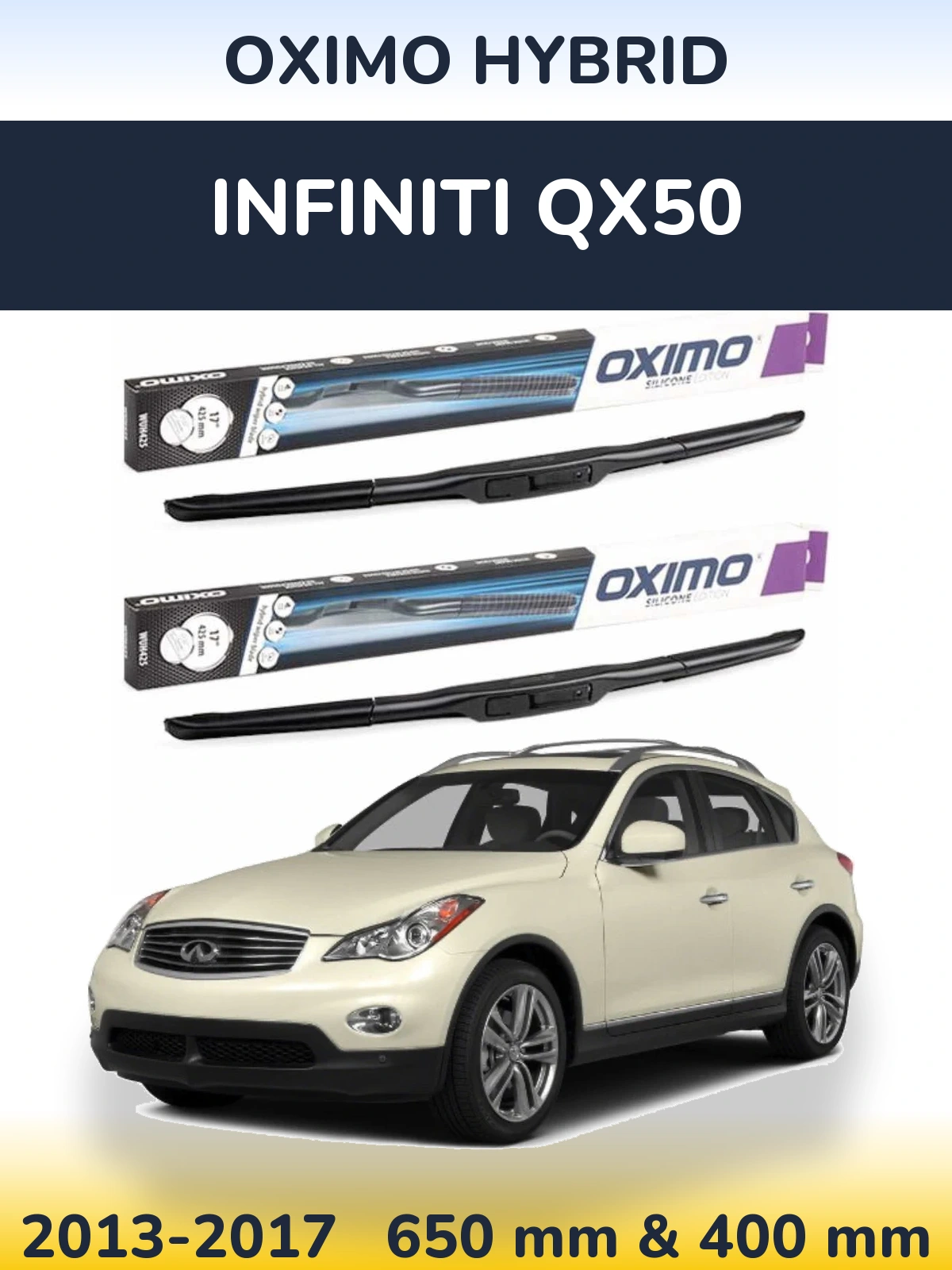 Front wiper blade set Oximo Hybrid 650 & 400 mm for Infiniti QX50 2013-2017