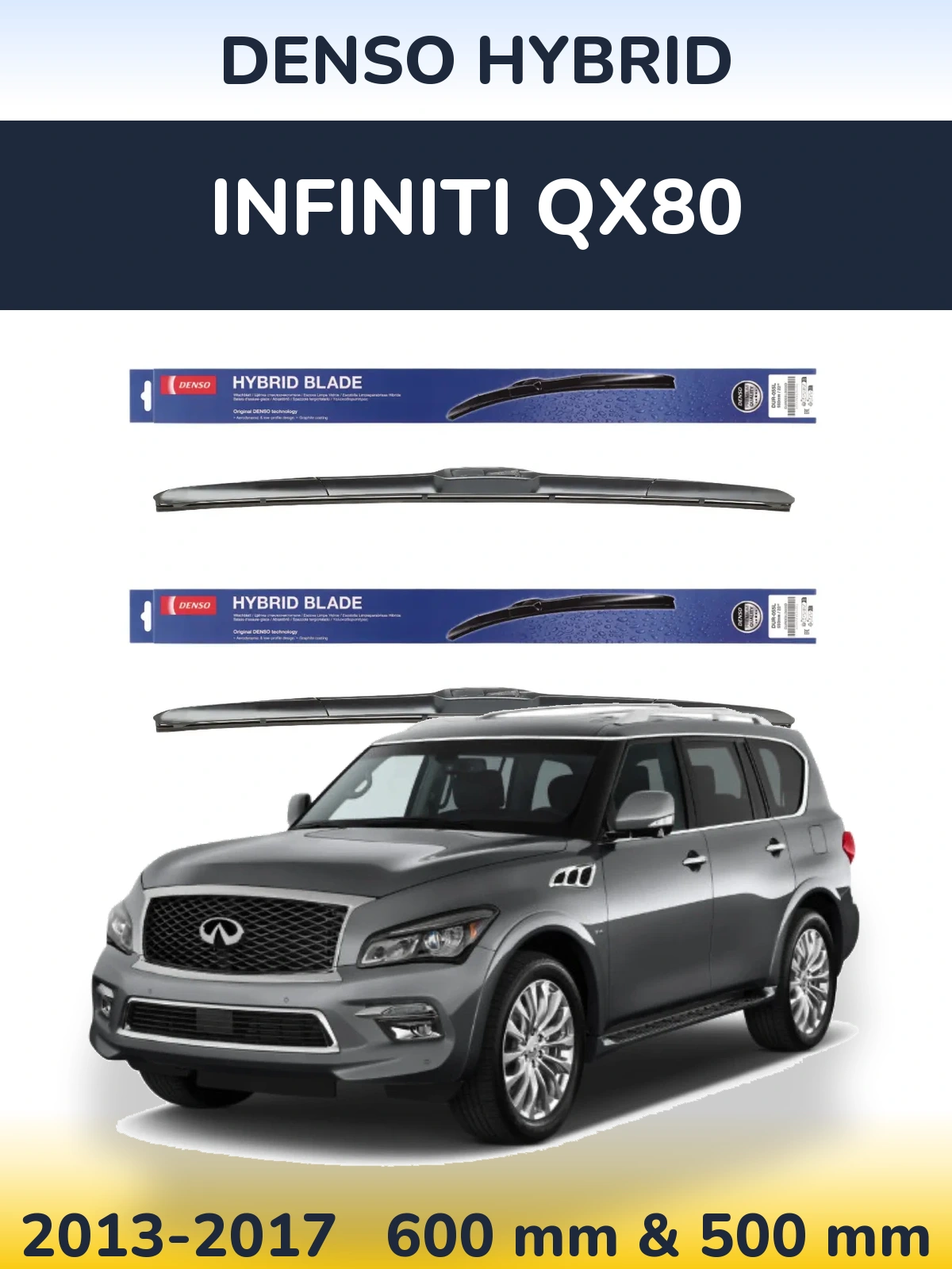 Front wiper blade set Denso Hybrid 600 & 500 mm for Infiniti QX80 2013-2017