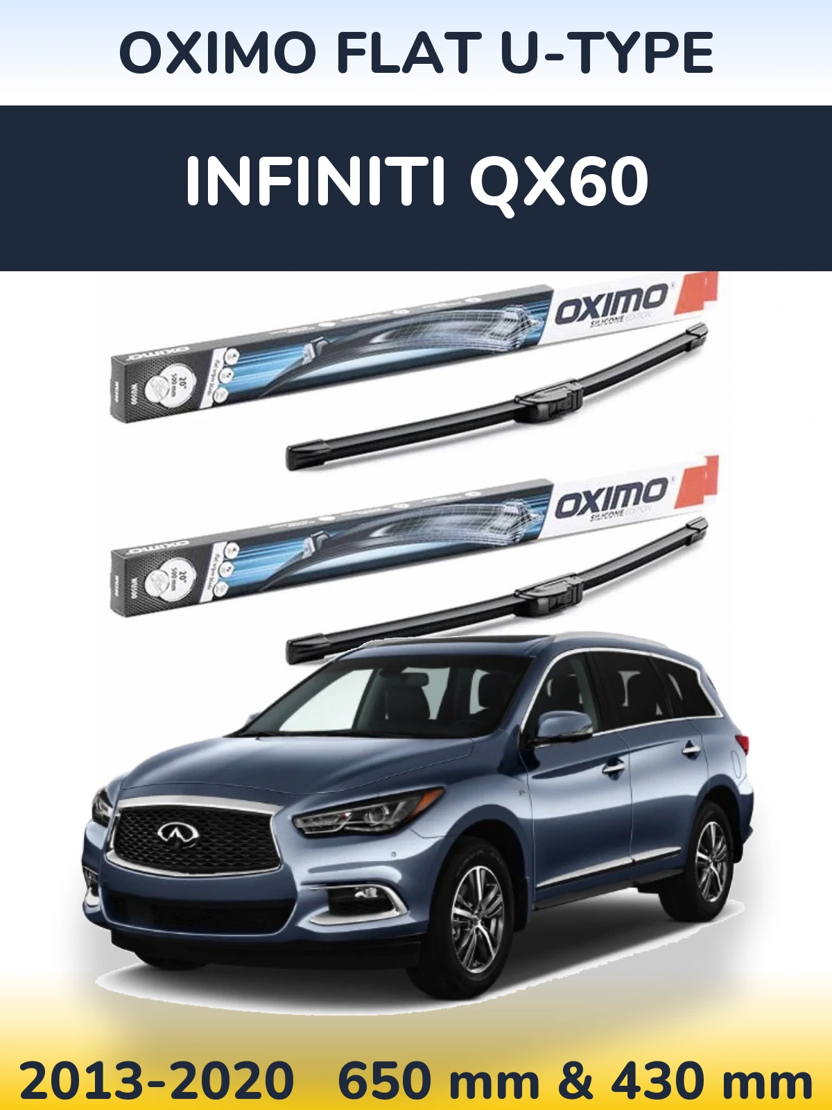 Комплект передних дворников Oximo Flat U-type 650 & 430 мм для Infiniti QX60 2013-2020