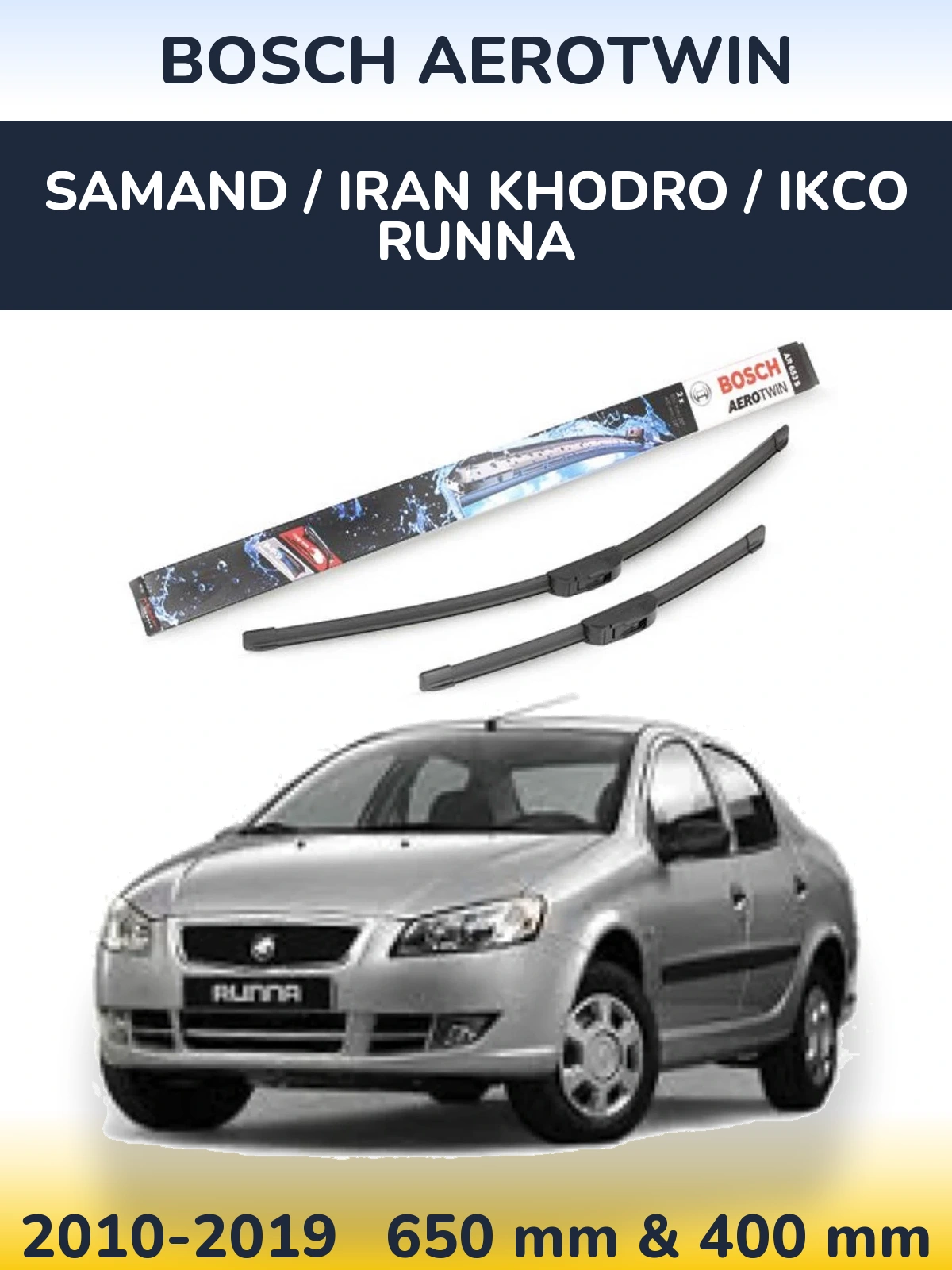 Front wiper blade set BOSCH AeroTwin 650 & 400 mm for Samand / Iran Khodro / IKCO Runna 2010-2019