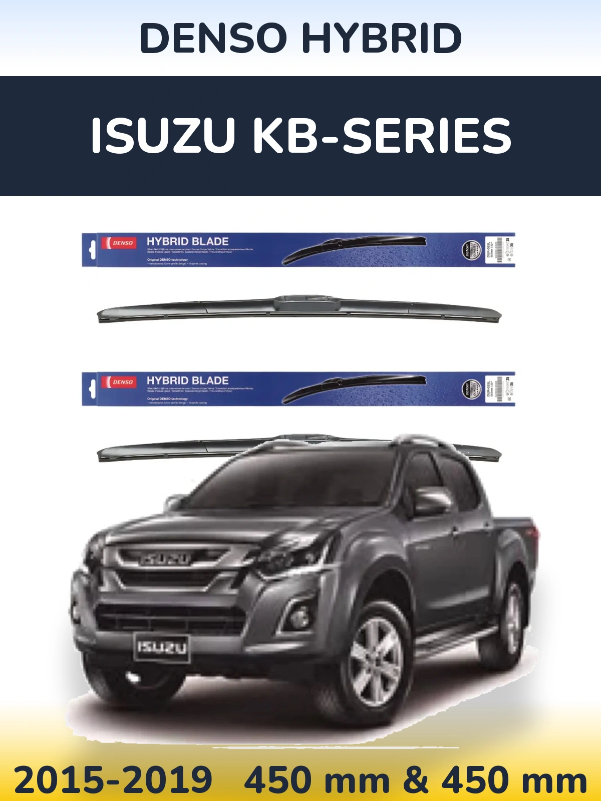 Front wiper blade set Denso Hybrid 450 & 450 mm for Isuzu KB-Series 2015-2019