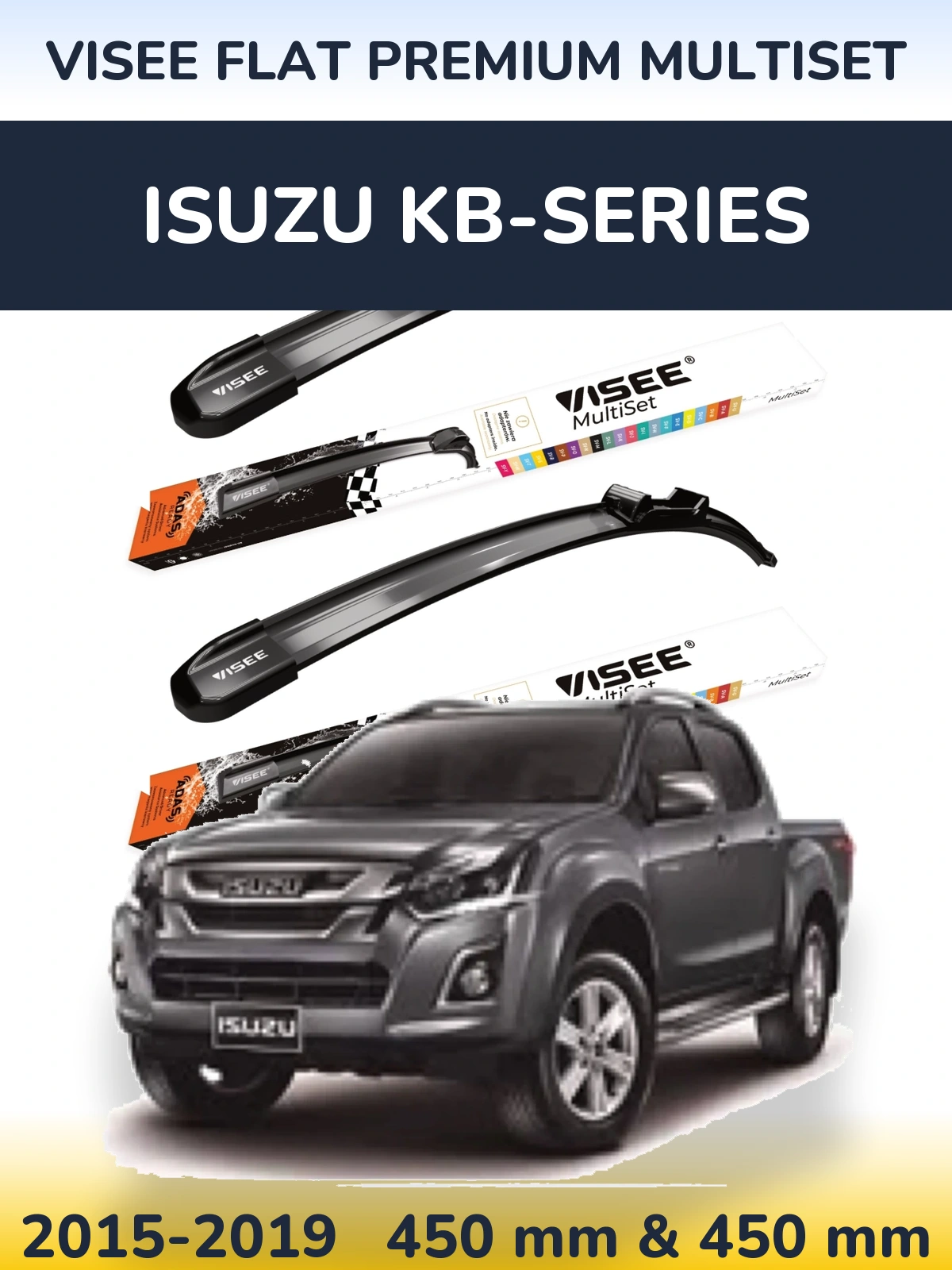Комплект передних дворников VISEE FLAT PREMIUM MultiSet 450 & 450 мм для Isuzu KB-Series 2015-2019