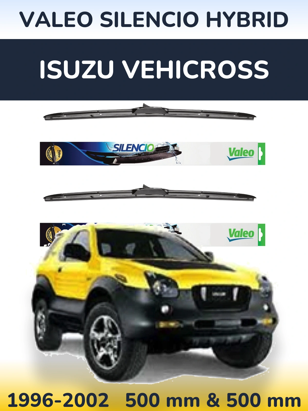 Front wiper blade set Valeo Silencio Hybrid 500 & 500 mm for Isuzu Vehicross 1996-2002