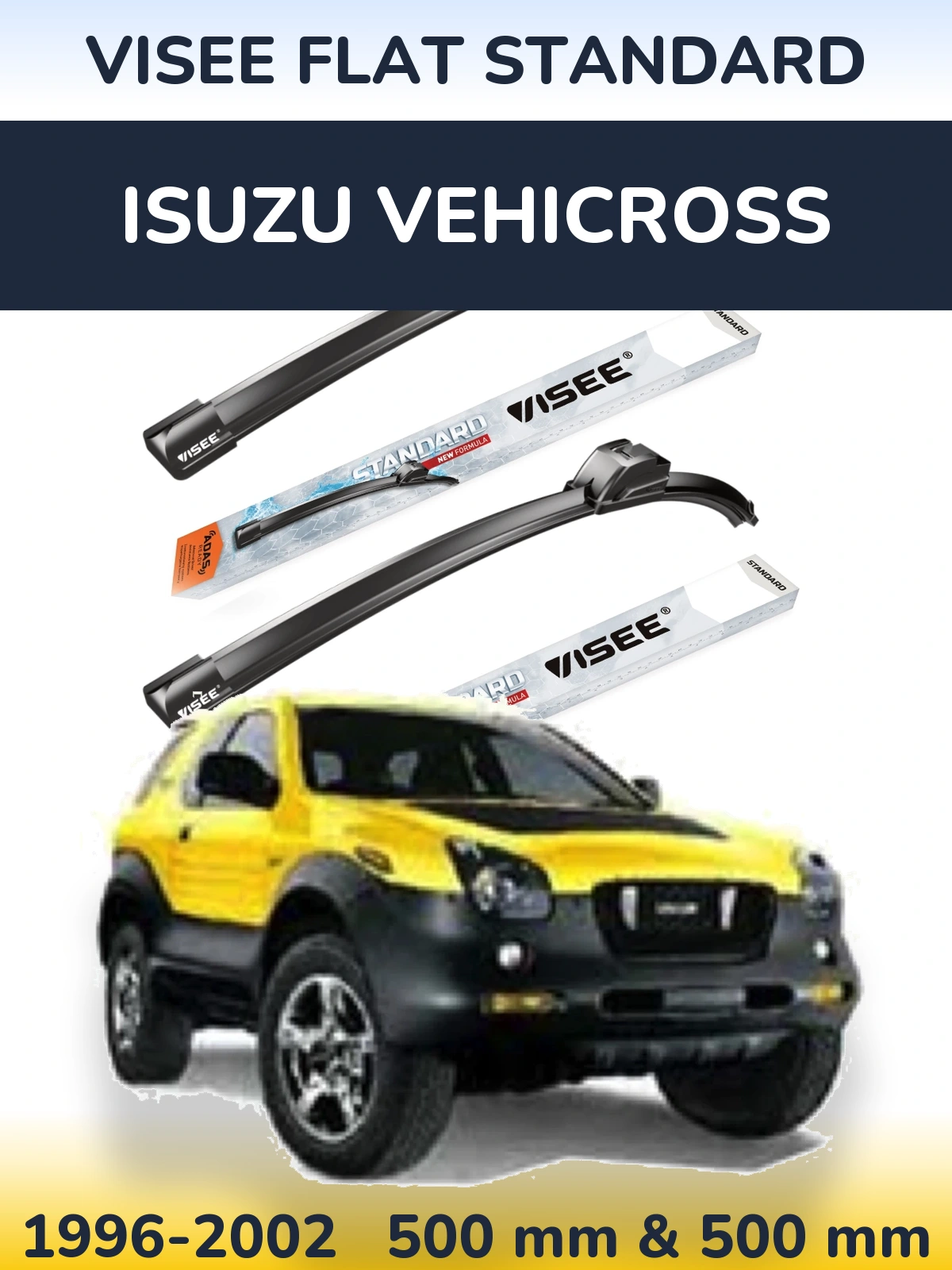 Комплект передніх щіток VISEE FLAT STANDARD 500 & 500 мм для Isuzu Vehicross 1996-2002