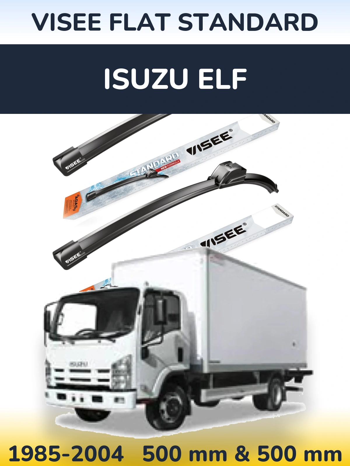 Front wiper blade set VISEE FLAT STANDARD 500 & 500 mm for Isuzu ELF 1985-2004