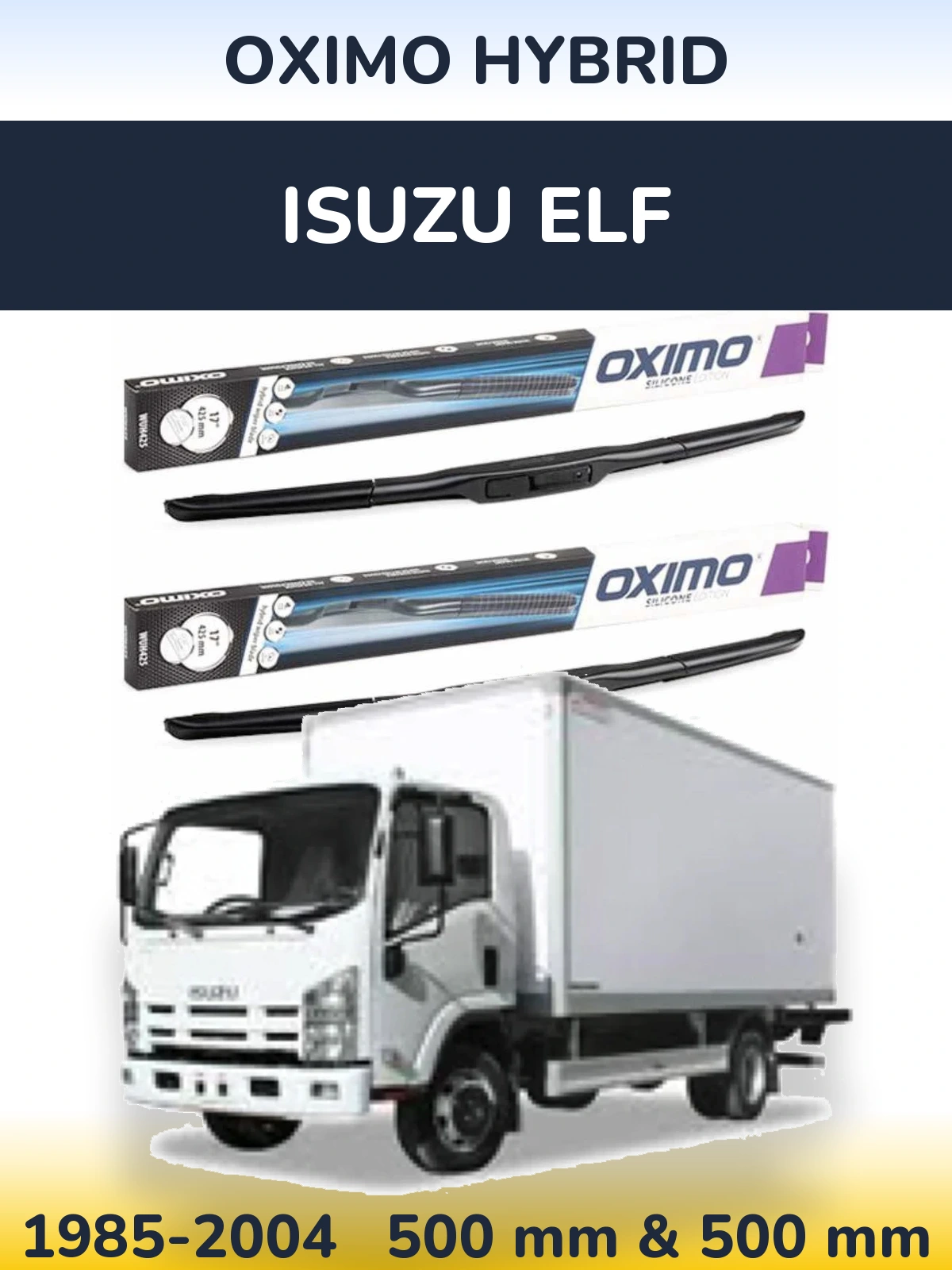 Комплект передніх щіток Oximo Hybrid 500 & 500 мм для Isuzu ELF 1985-2004