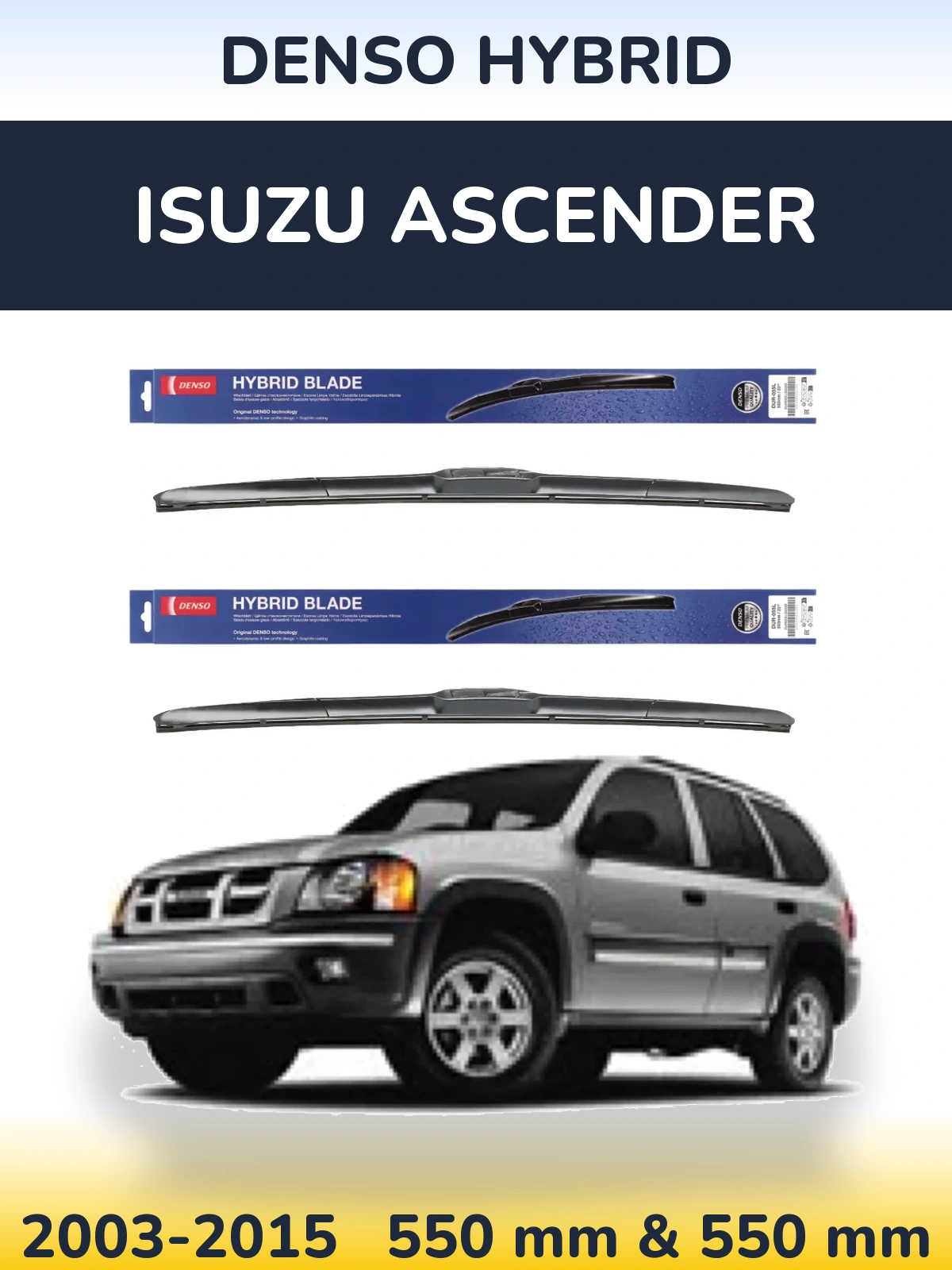 Комплект передніх щіток Denso Hybrid 550 & 550 мм для Isuzu Ascender 2003-2015
