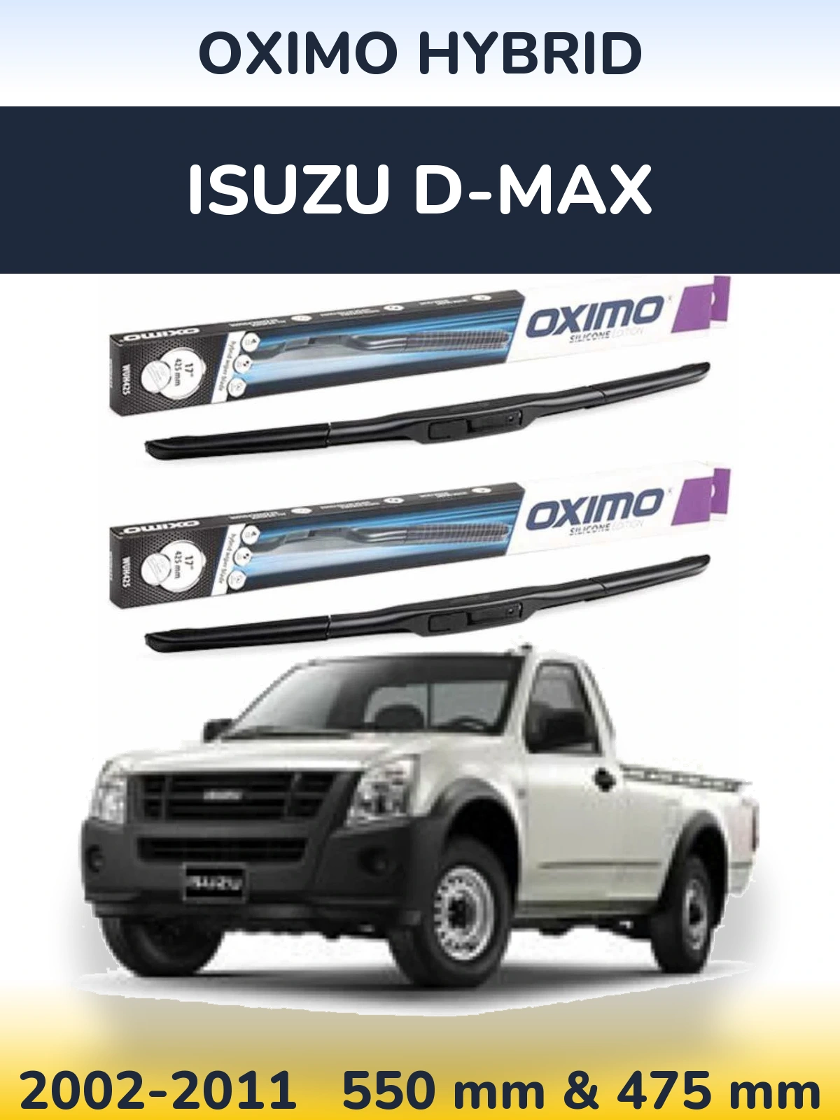 Комплект передніх щіток Oximo Hybrid 550 & 475 мм для Isuzu D-Max 2002-2011