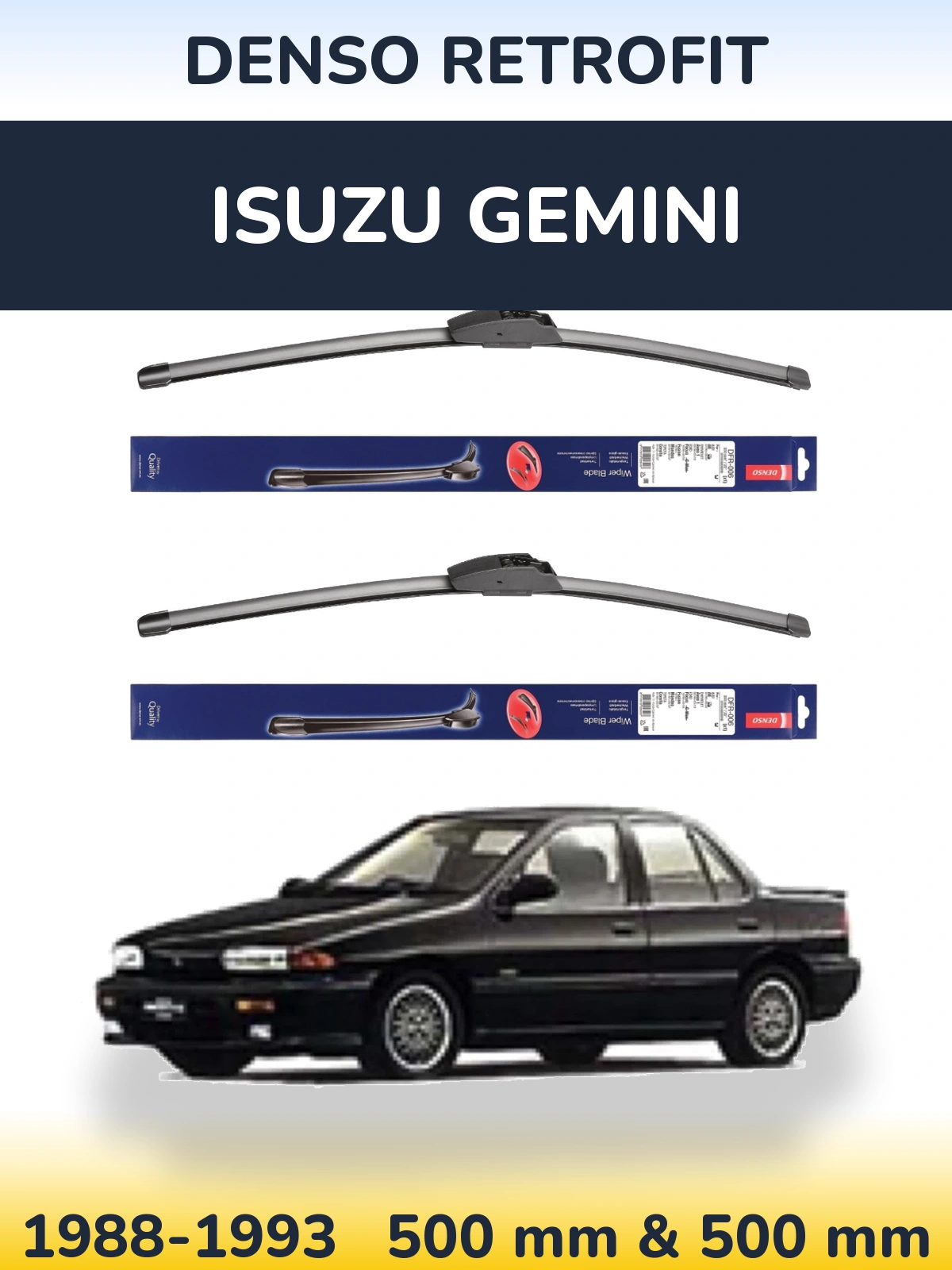 Front wiper blade set Denso Retrofit 500 & 500 mm for Isuzu Gemini 1988-1993