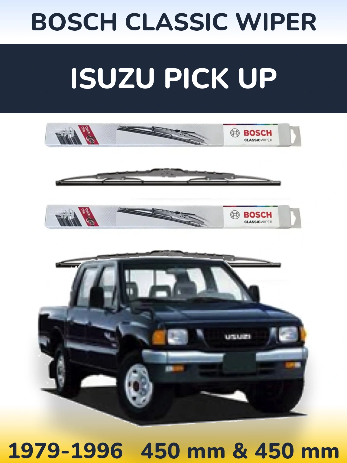 Front wiper blade set BOSCH Classic Wiper 450 & 450 mm for Isuzu Pick Up 1979-1996