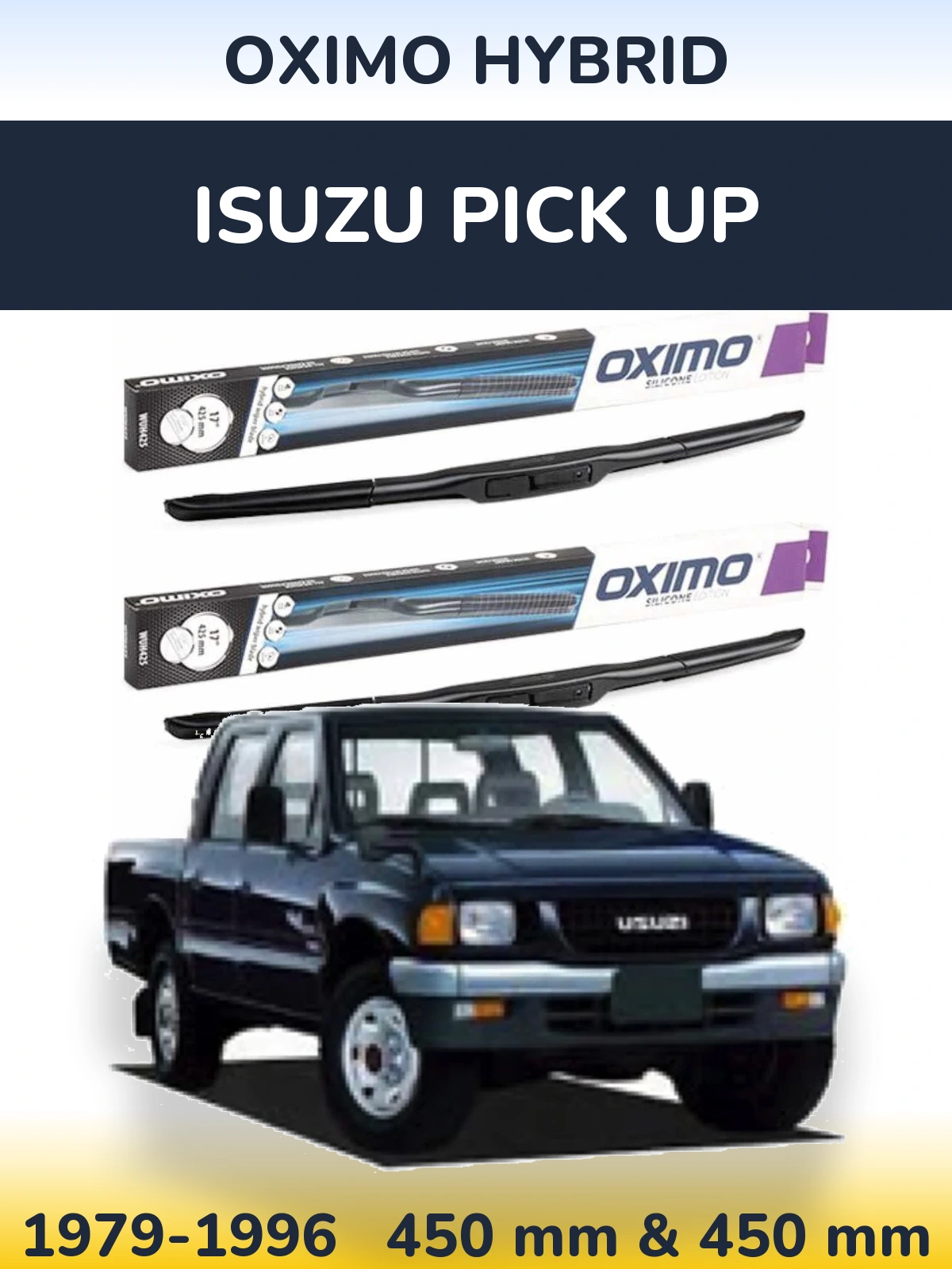 Комплект передніх щіток Oximo Hybrid 450 & 450 мм для Isuzu Pick Up 1979-1996