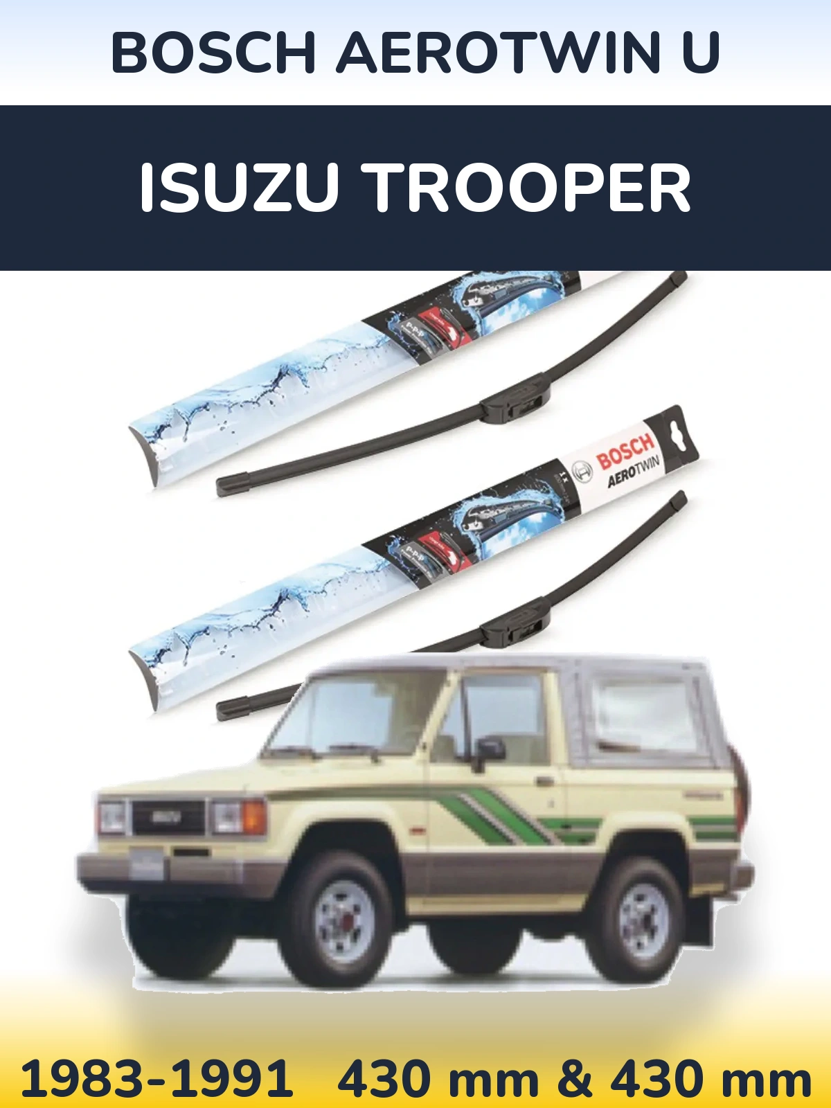 Комплект передніх щіток BOSCH AeroTwin U 430 & 430 мм для Isuzu Trooper 1983-1991