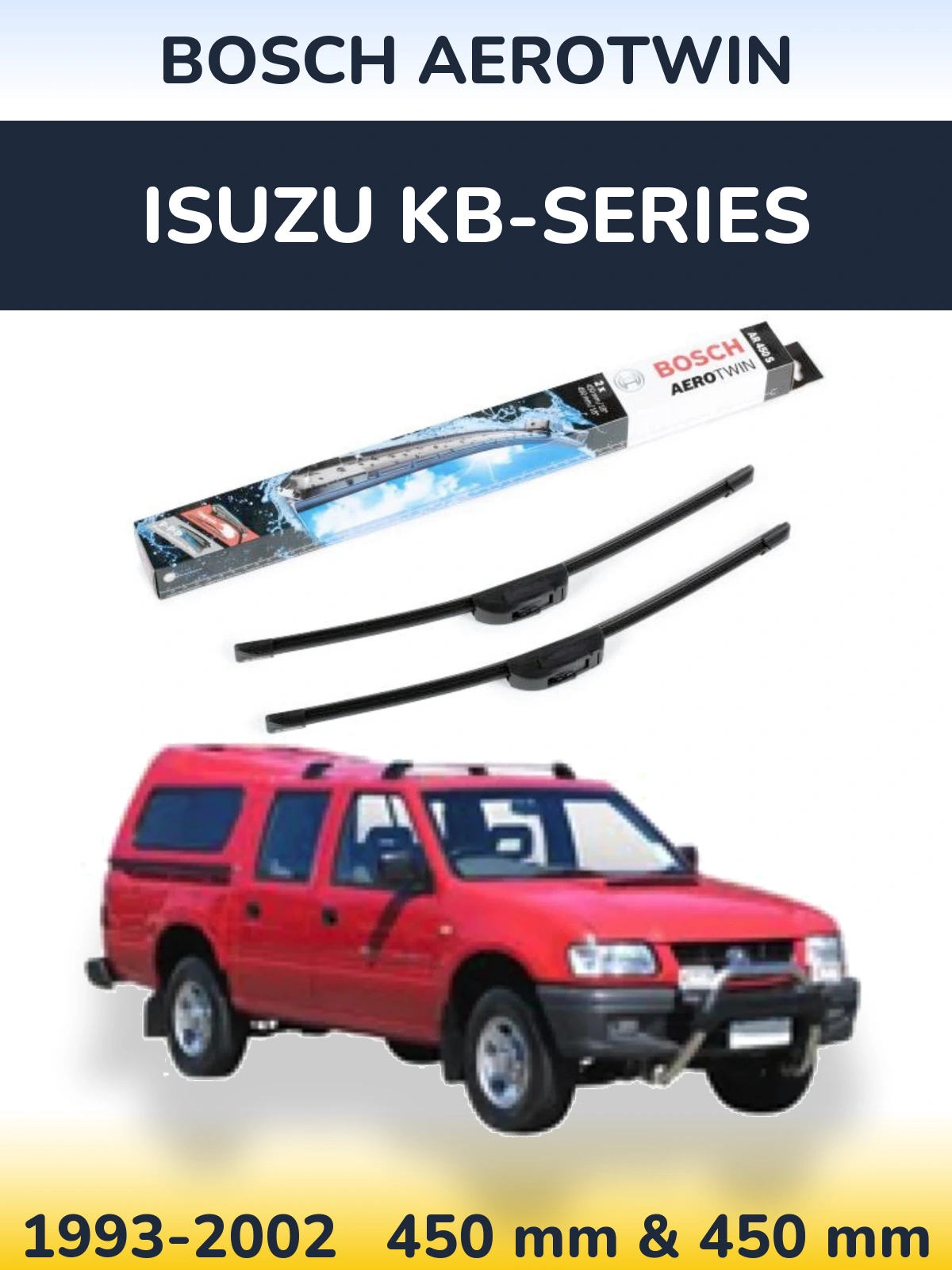 Front wiper blade set BOSCH AeroTwin 450 & 450 mm for Isuzu KB-Series 1993-2002