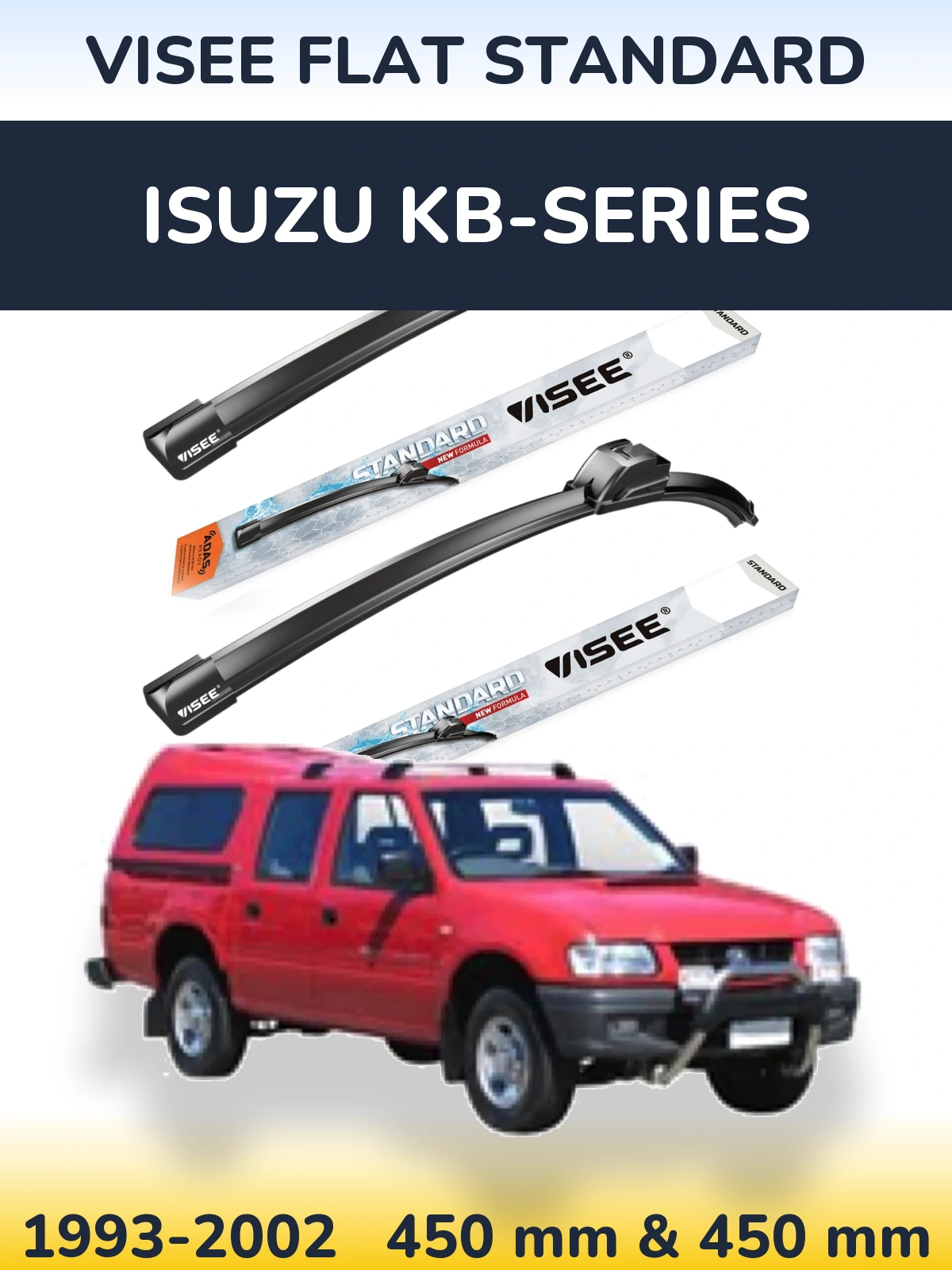 Front wiper blade set VISEE FLAT STANDARD 450 & 450 mm for Isuzu KB-Series 1993-2002