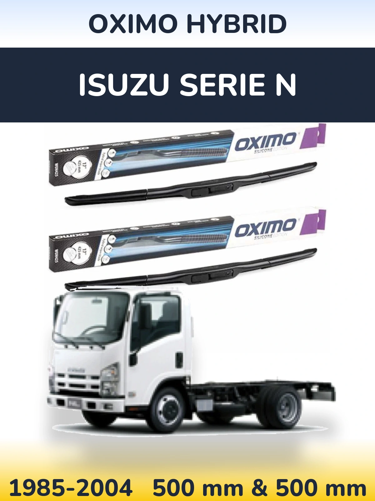 Front wiper blade set Oximo Hybrid 500 & 500 mm for Isuzu Serie N 1985-2004