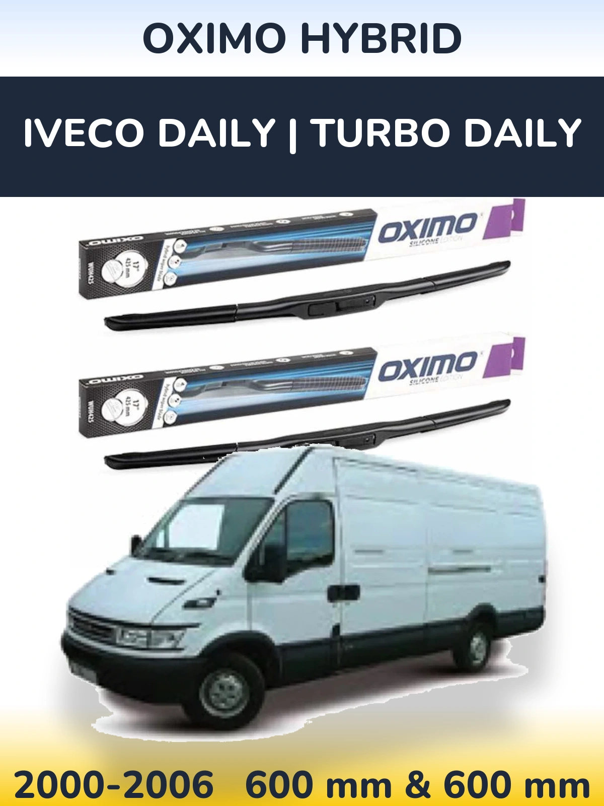 Комплект передніх щіток Oximo Hybrid 600 & 600 мм для Iveco Daily | Turbo Daily 2000-2006