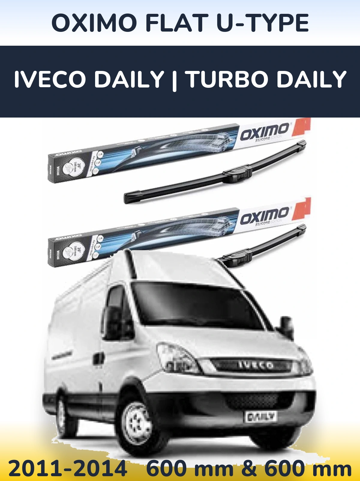Front wiper blade set Oximo Flat U-type 600 & 600 mm for Iveco Daily | Turbo Daily 2011-2014
