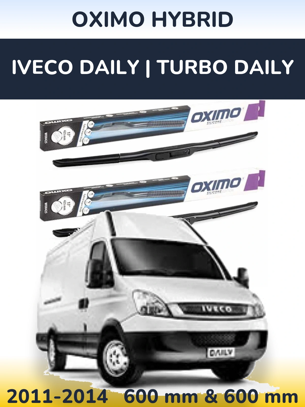 Комплект передніх щіток Oximo Hybrid 600 & 600 мм для Iveco Daily | Turbo Daily 2011-2014