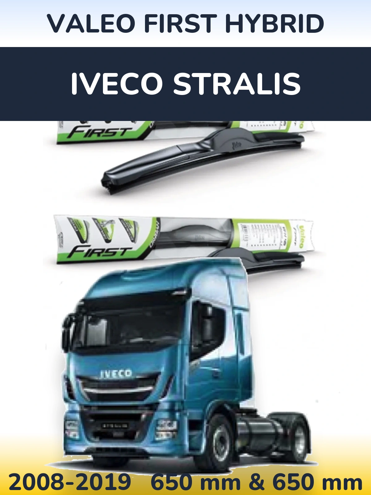Комплект передніх щіток Valeo First Hybrid 650 & 650 мм для Iveco Stralis 2008-2019