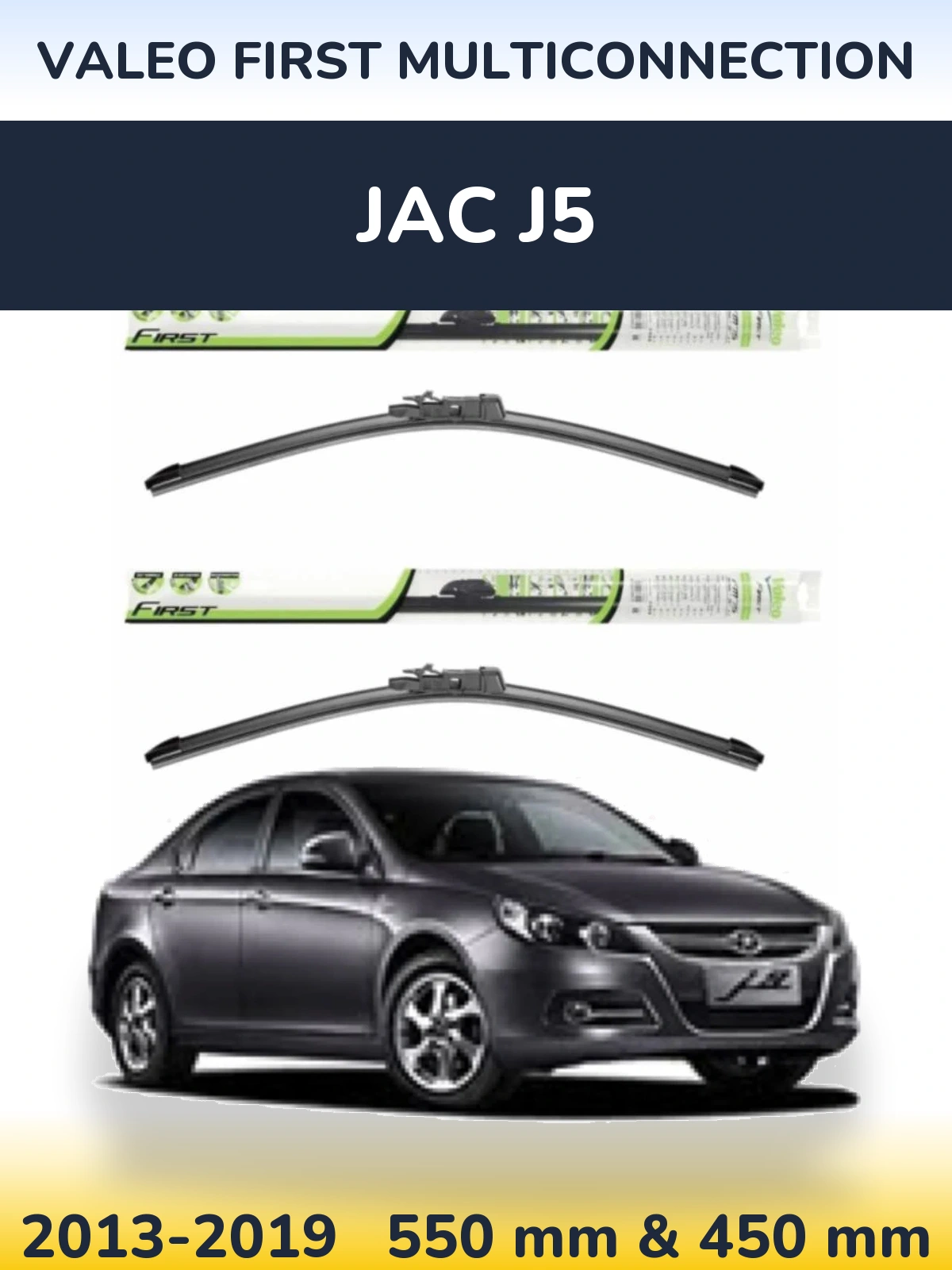 Комплект передних дворников Valeo First MultiConnection 550 & 450 мм для JAC J5 2013-2019