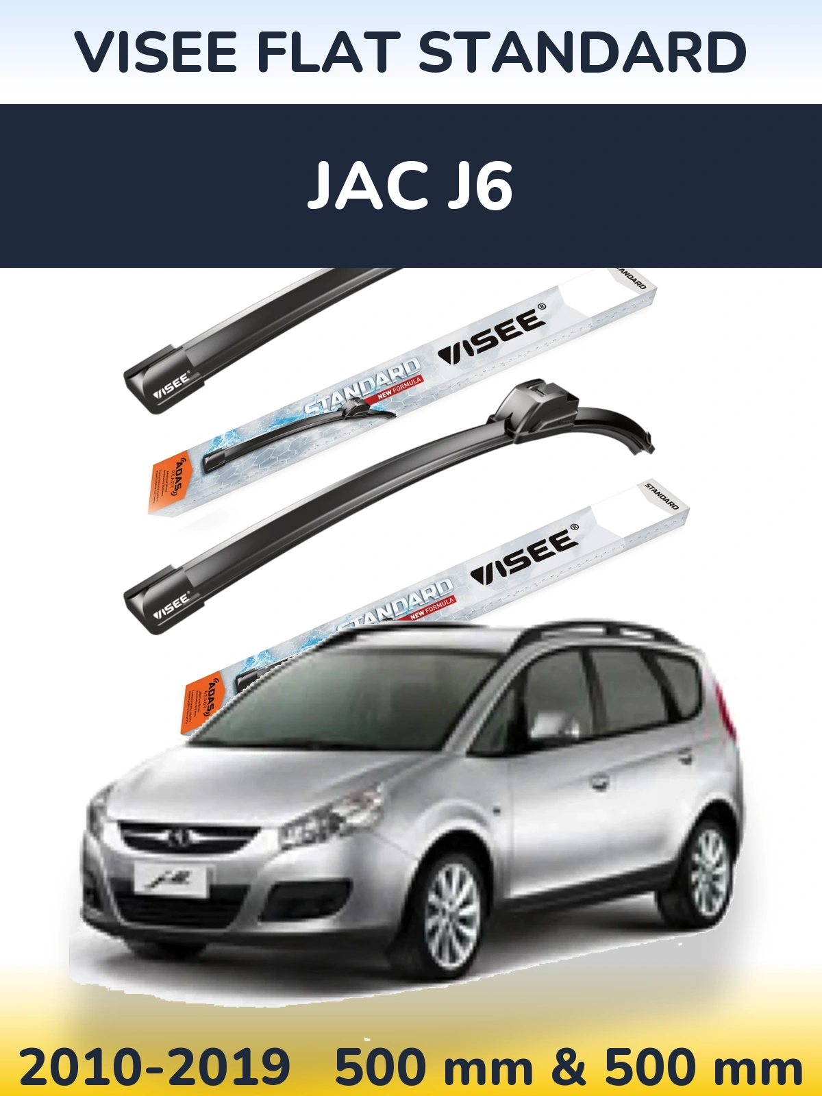 Front wiper blade set VISEE FLAT STANDARD 500 & 500 mm for JAC J6 2010-2019