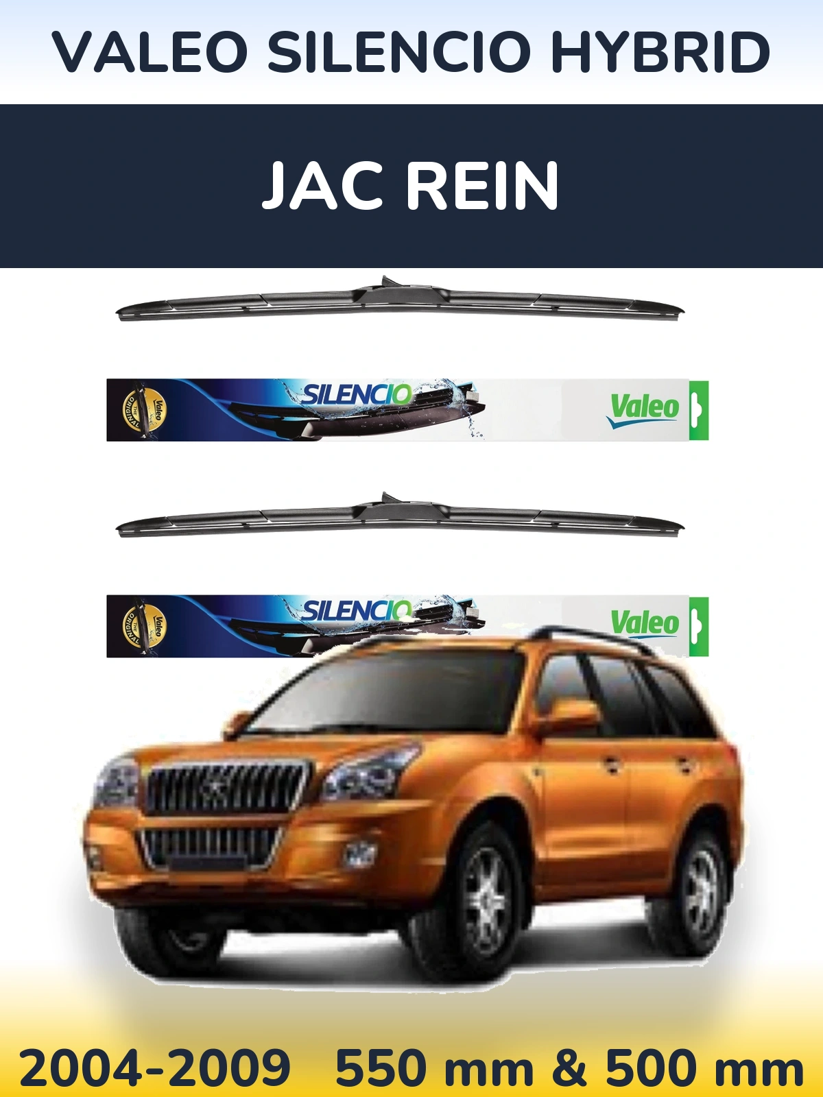 Комплект передніх щіток Valeo Silencio Hybrid 550 & 500 мм для JAC Rein 2004-2009