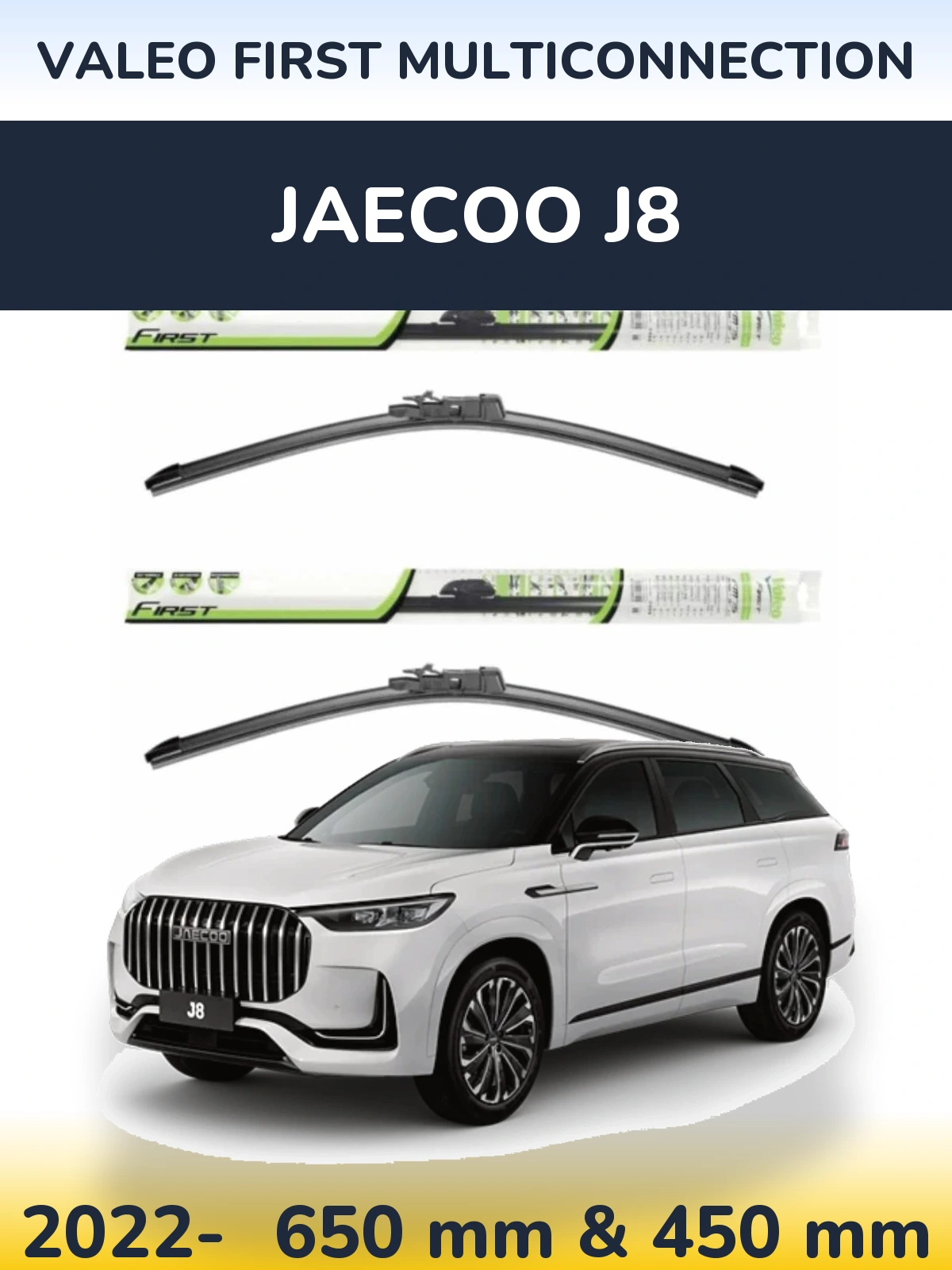 Front wiper blade set Valeo First MultiConnection 650 & 450 mm for Jaecoo J8 2022-2026