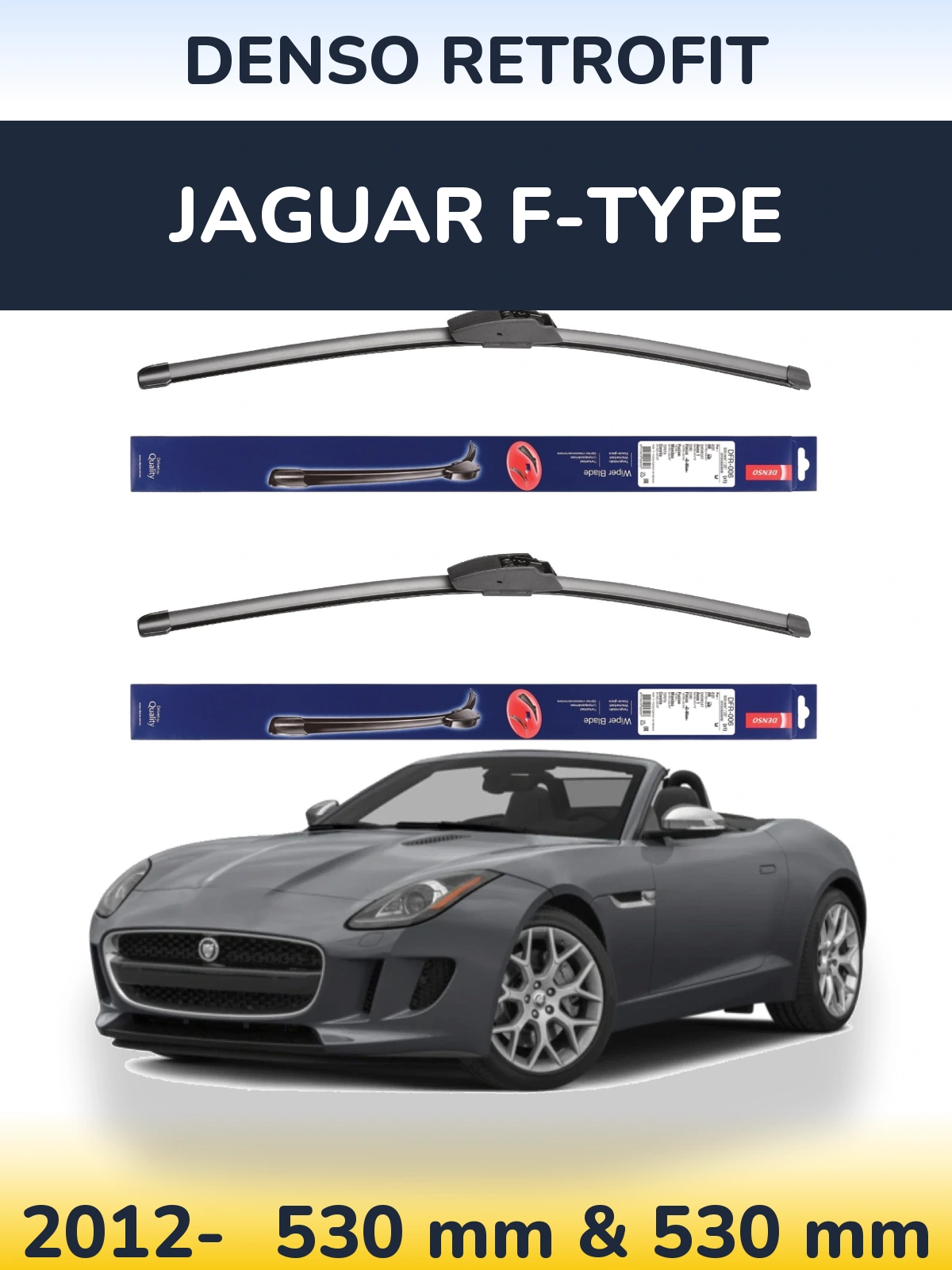 Front wiper blade set Denso Retrofit 530 & 530 mm for Jaguar F-Tipse 2012-2026