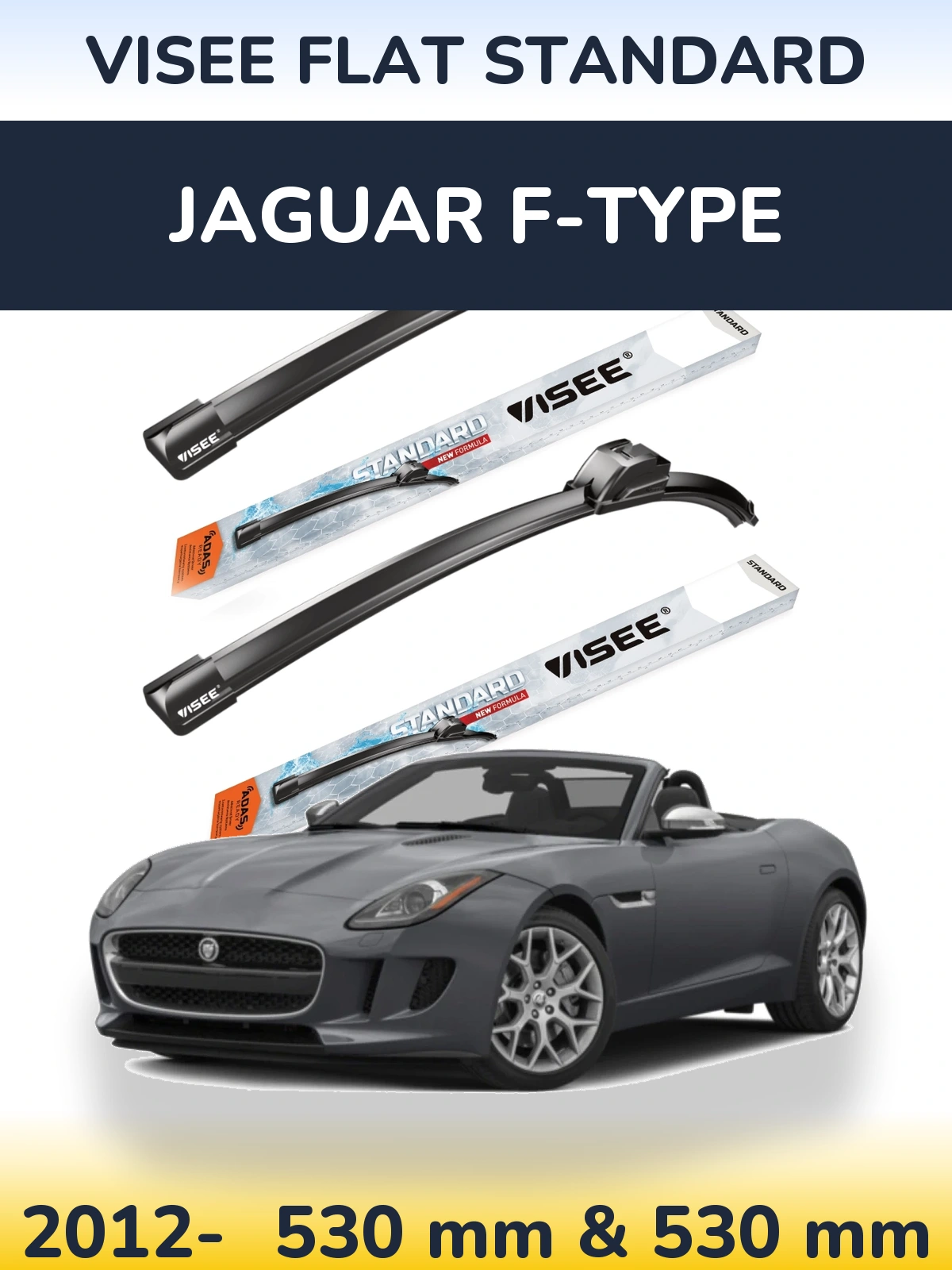 Front wiper blade set VISEE FLAT STANDARD 530 & 530 mm for Jaguar F-Tipse 2012-2026
