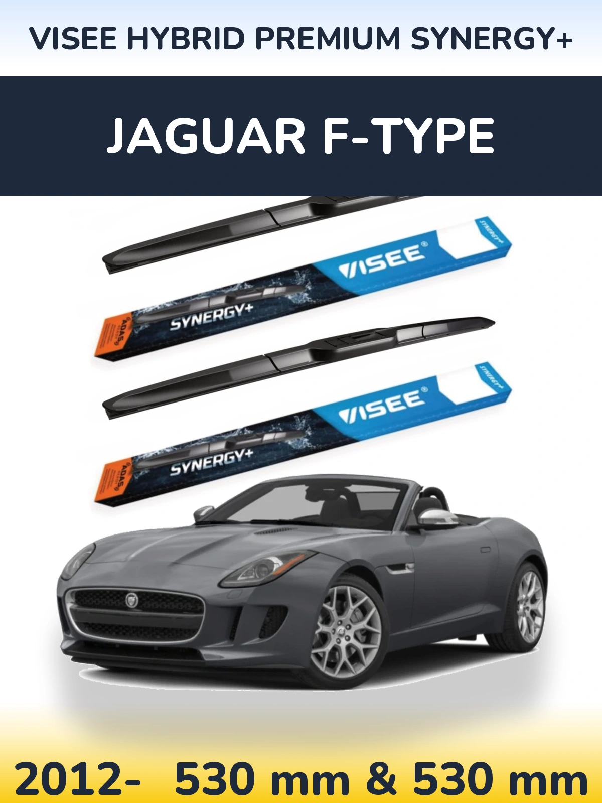Front wiper blade set VISEE HYBRID PREMIUM SYNERGY+ 530 & 530 mm for Jaguar F-Tipse 2012-2026