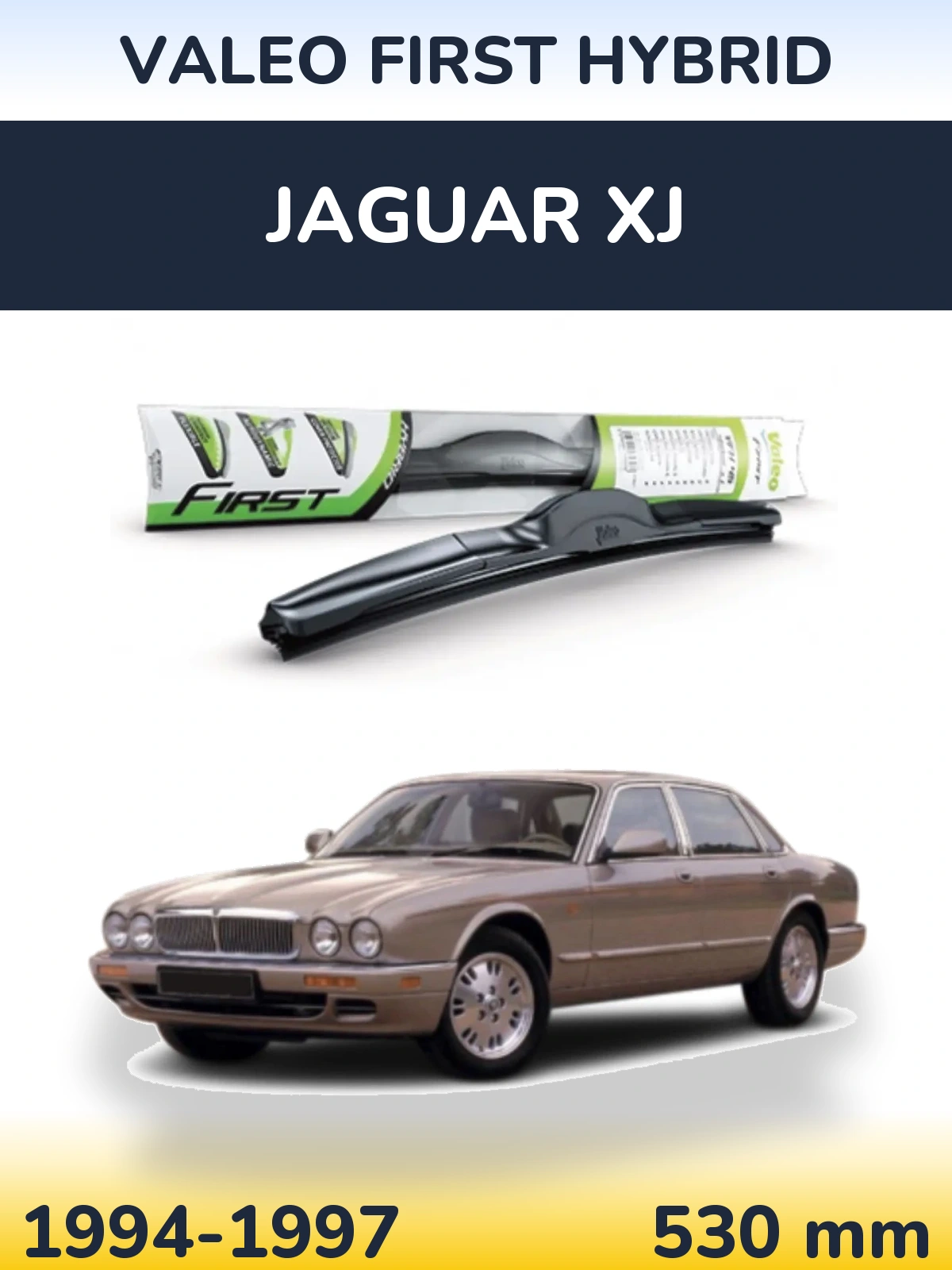 Передня щітка Valeo First Hybrid 530 мм для Jaguar XJ 1994-1997