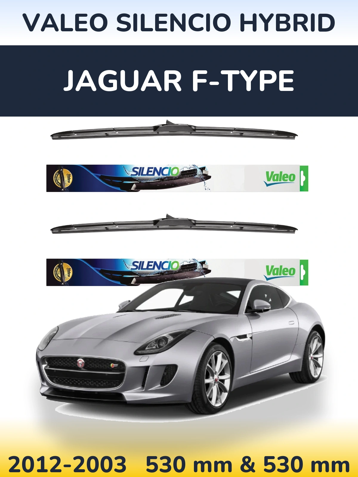 Комплект передніх щіток Valeo Silencio Hybrid 530 & 530 мм для Jaguar F-Типe 2012-2003