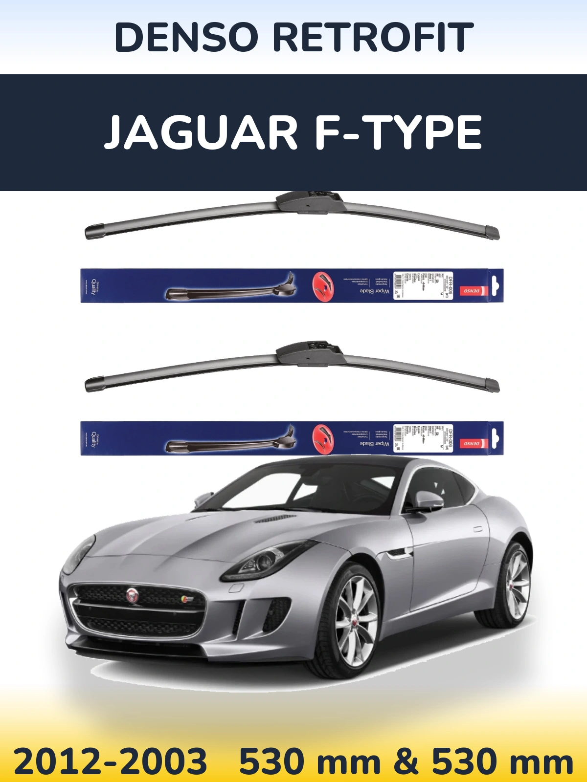 Front wiper blade set Denso Retrofit 530 & 530 mm for Jaguar F-Tipse 2012-2003