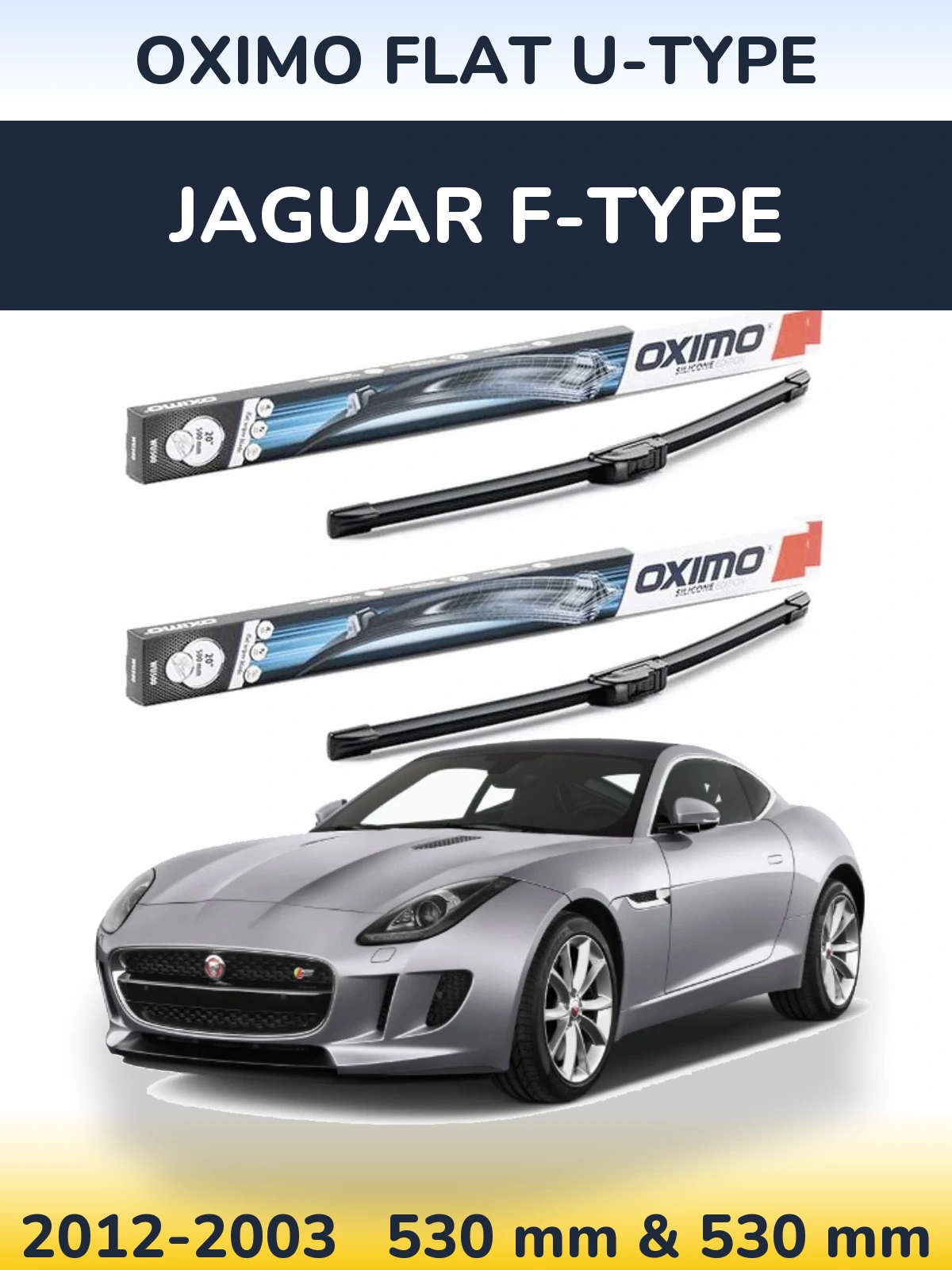 Комплект передніх щіток Oximo Flat U-type 530 & 530 мм для Jaguar F-Типe 2012-2003