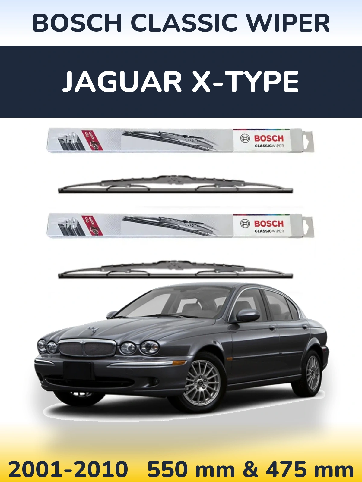 Front wiper blade set BOSCH Classic Wiper 550 & 475 mm for Jaguar X-Tipse 2001-2010