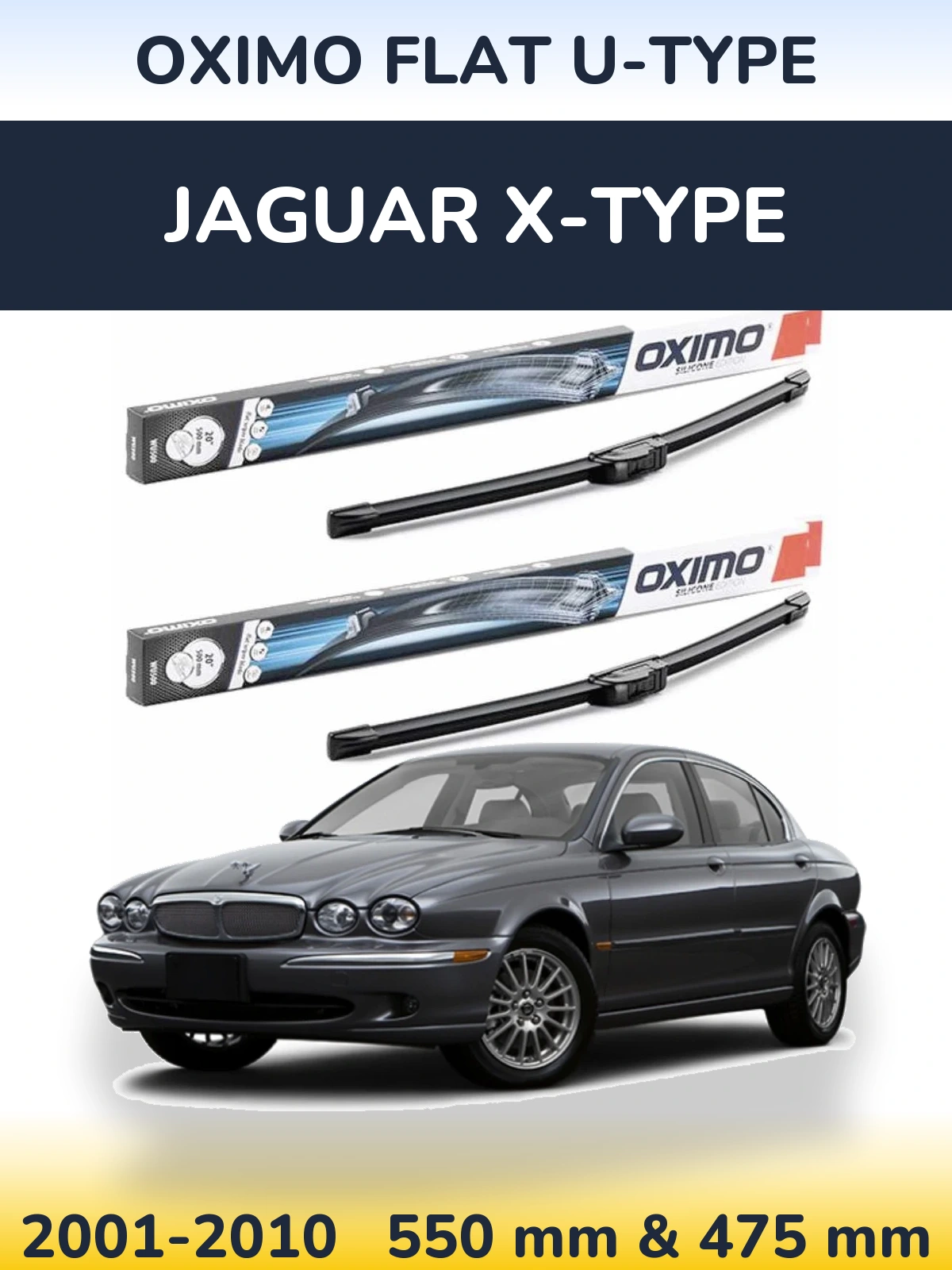 Front wiper blade set Oximo Flat U-type 550 & 475 mm for Jaguar X-Tipse 2001-2010