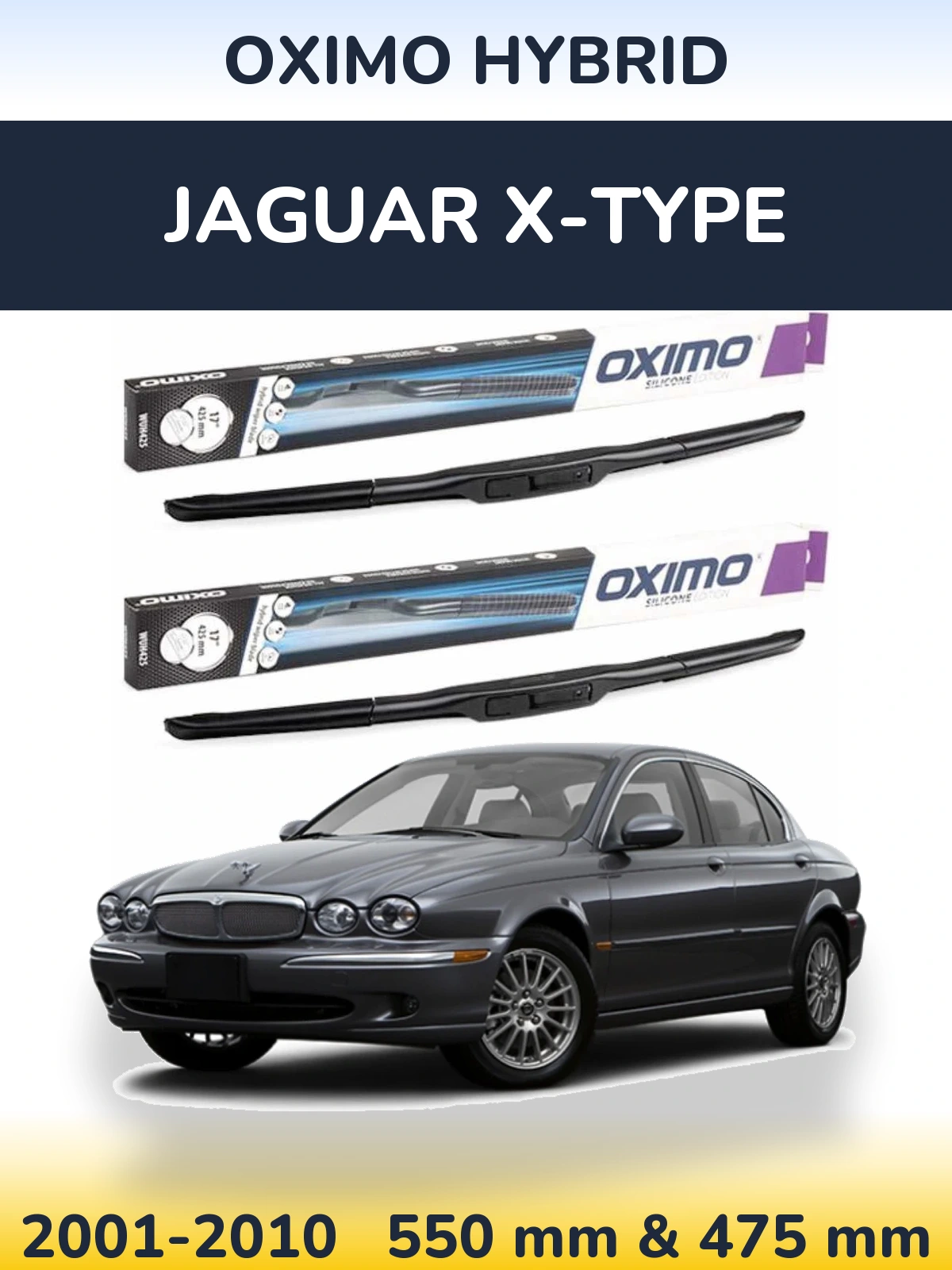 Front wiper blade set Oximo Hybrid 550 & 475 mm for Jaguar X-Tipse 2001-2010