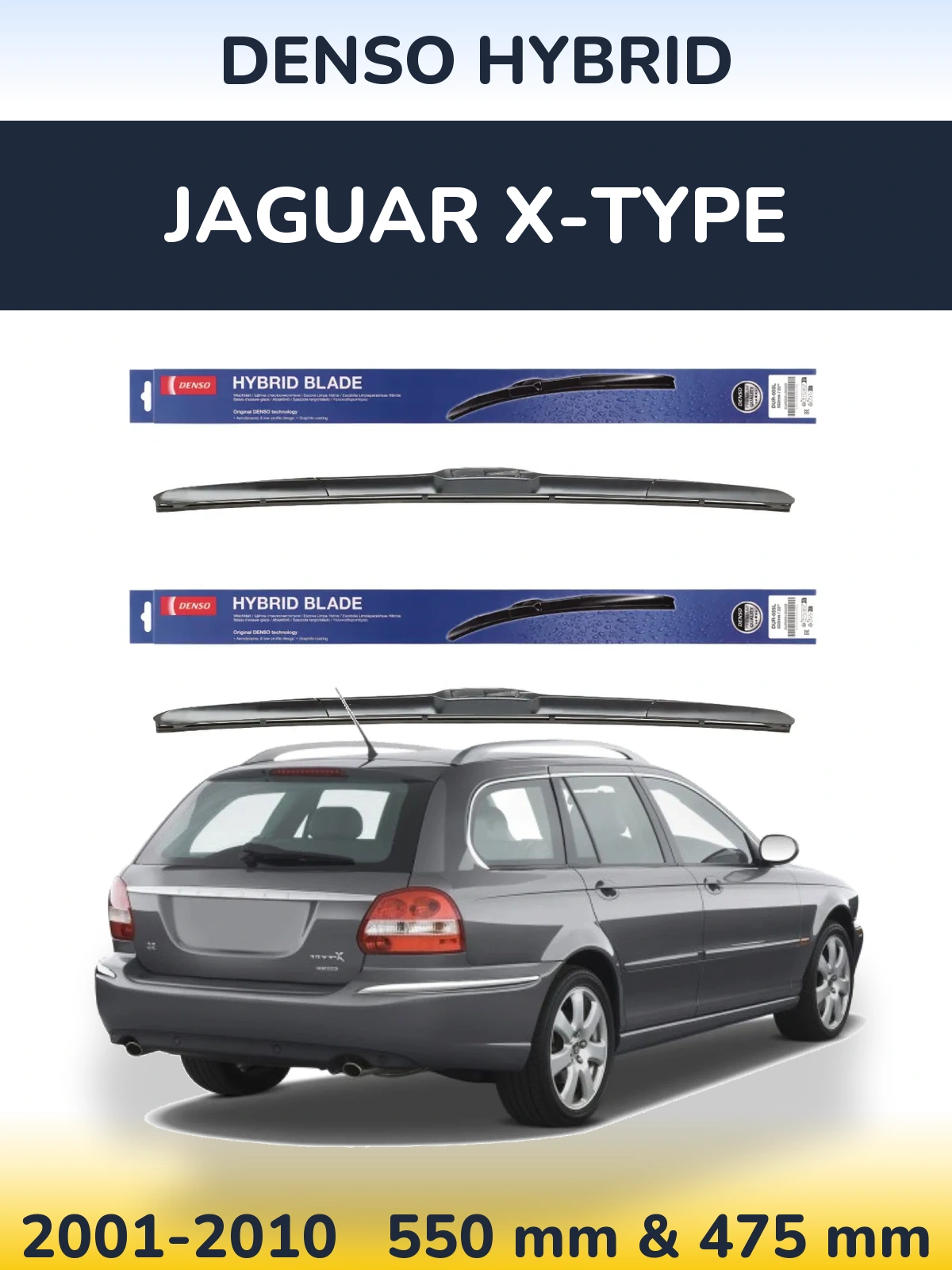 Front wiper blade set Denso Hybrid 550 & 475 mm for Jaguar X-Typee 2001-2010