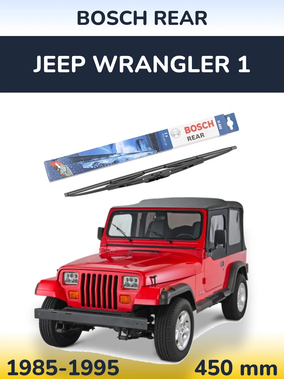 Rear wiper blade BOSCH Rear 450 mm for Jeep Wrangler 1 1985-1995
